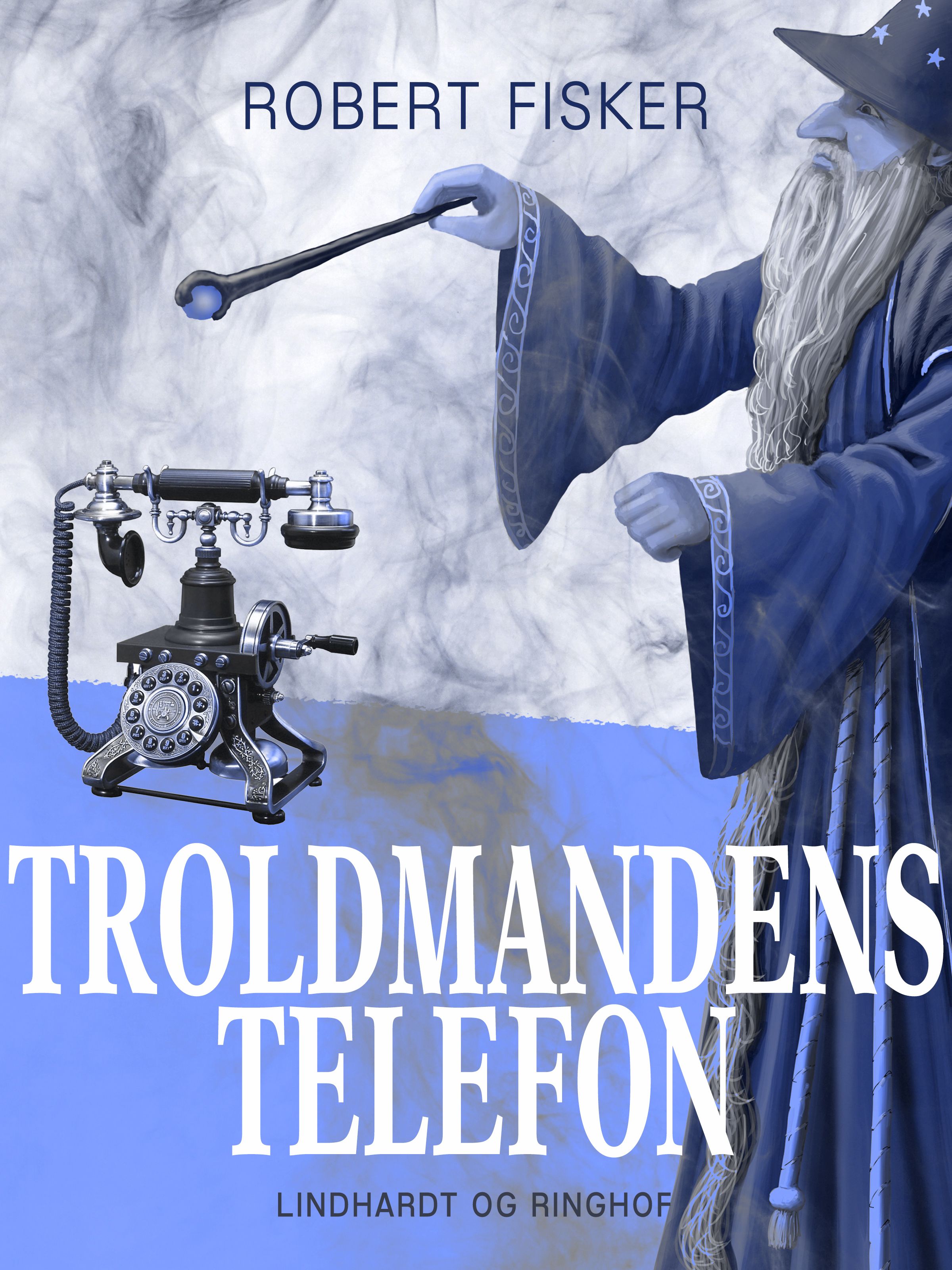 Troldmandens telefon, ljudbok av Robert Fisker