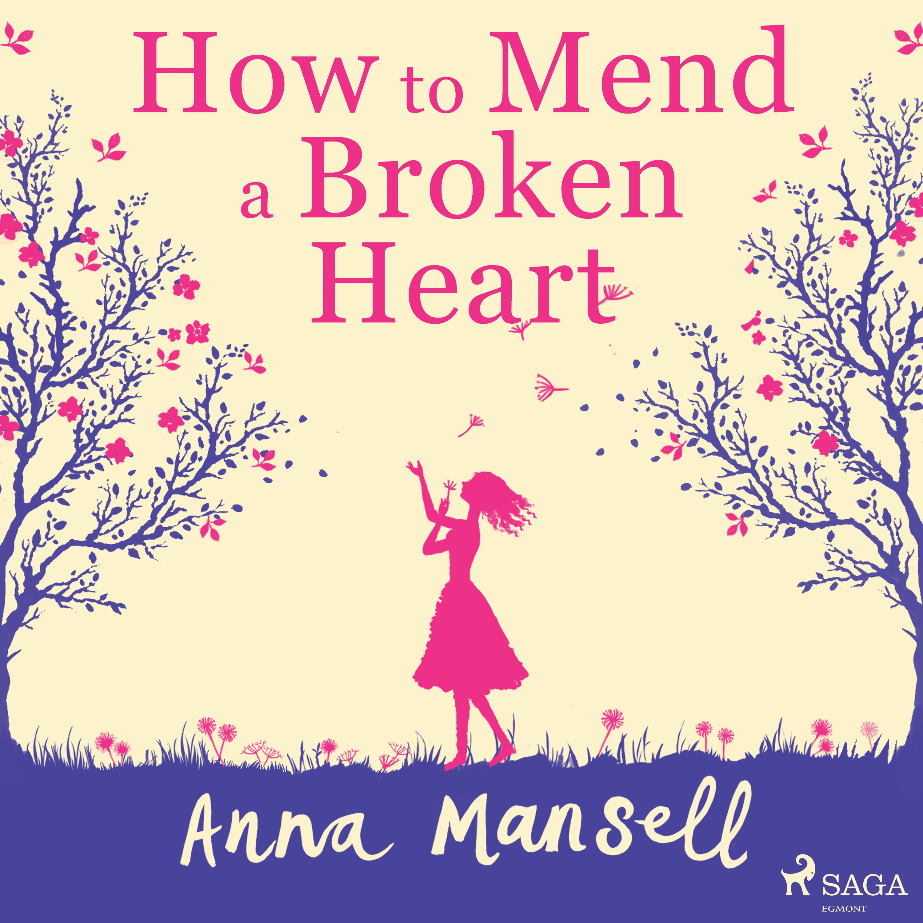 How To Mend a Broken Heart, audiobook by Anna Mansell