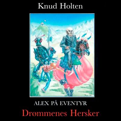 Drømmenes Hersker, lydbog af Knud Holten