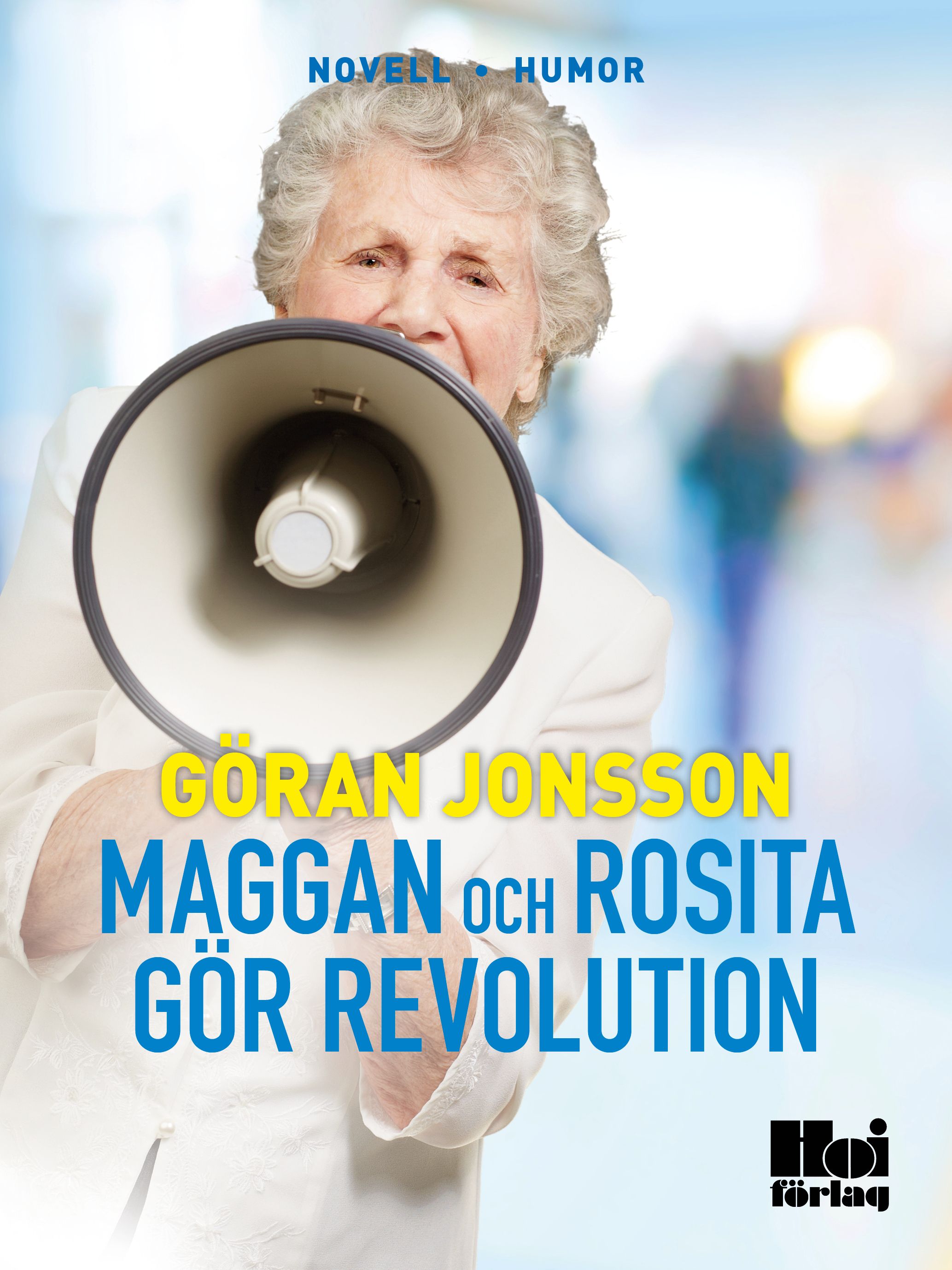 Maggan och Rosita gör revolution, e-bok av Göran Jonsson