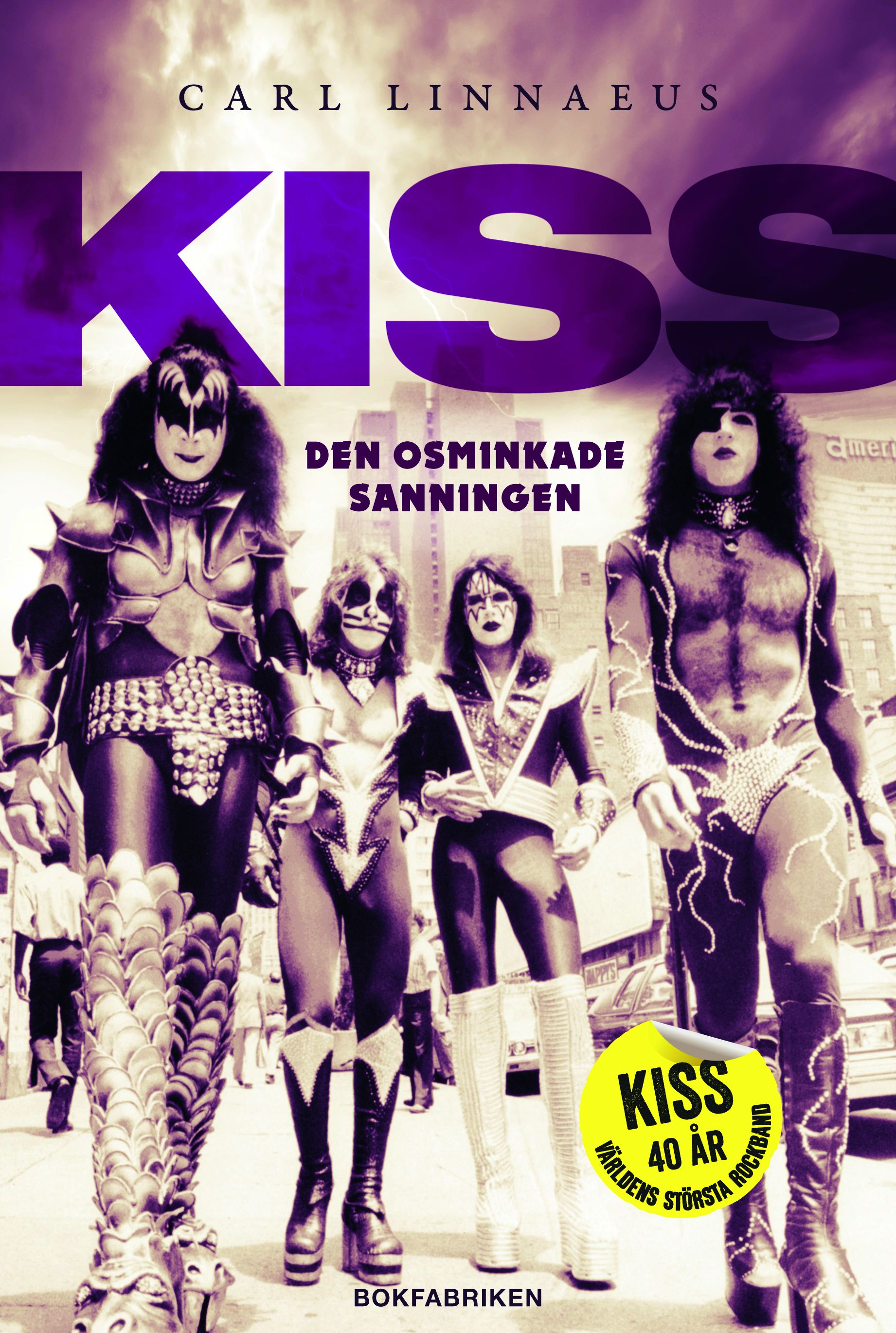 Kiss - Den osminkade sanningen, e-bog af Carl Linnaeus