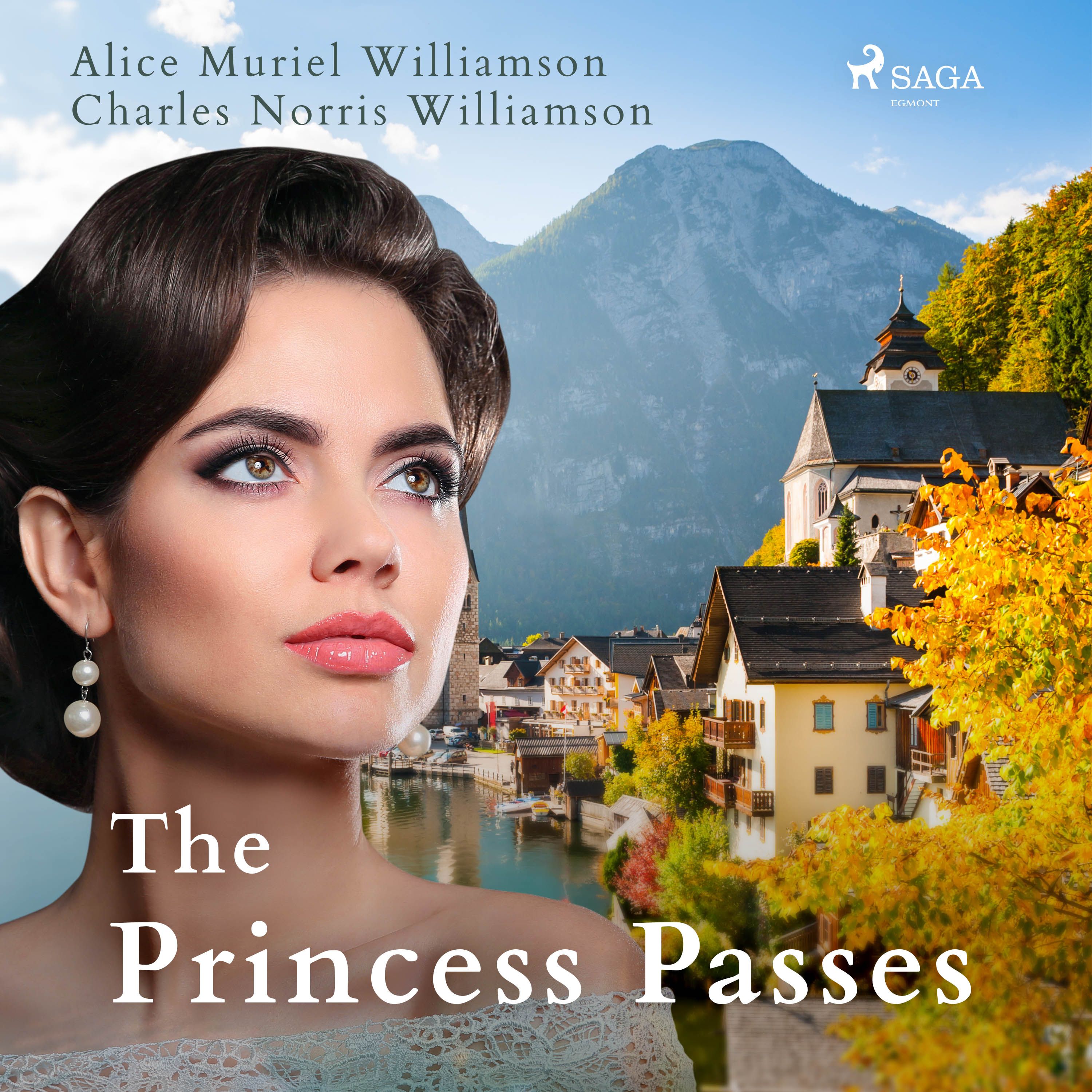 The Princess Passes, audiobook by Alice Muriel Williamson, Charles Norris Williamson