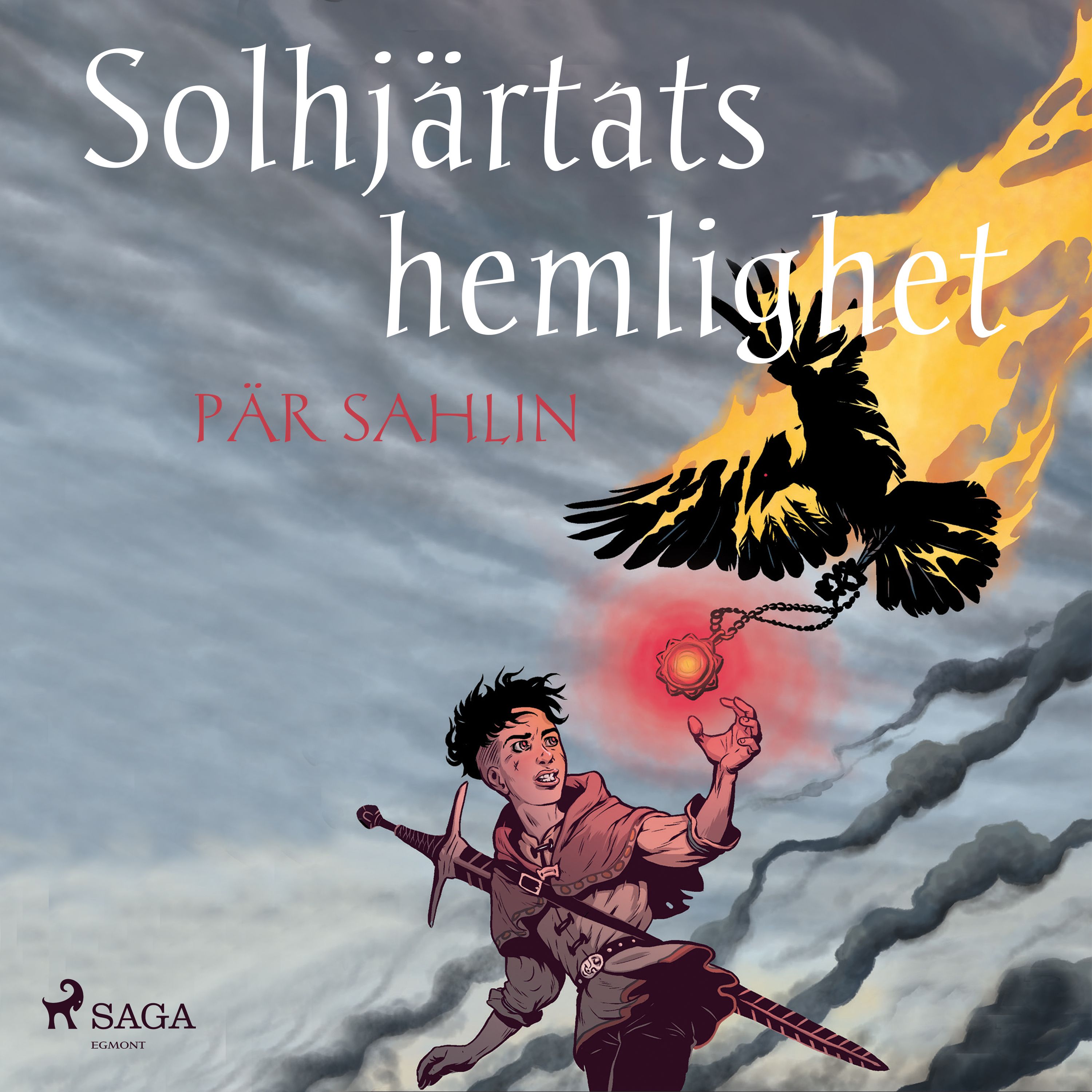 Solhjärtats hemlighet, audiobook by Pär Sahlin