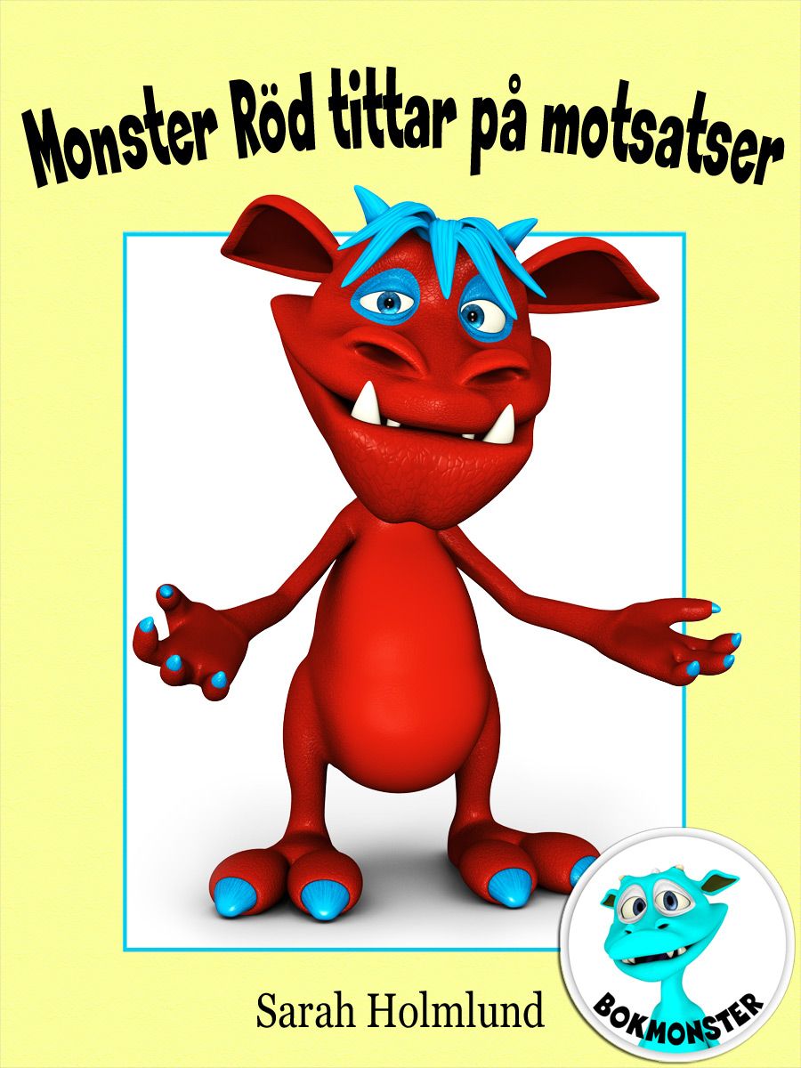 Monster Röd tittar på motsatser, e-bog af Sarah Holmlund