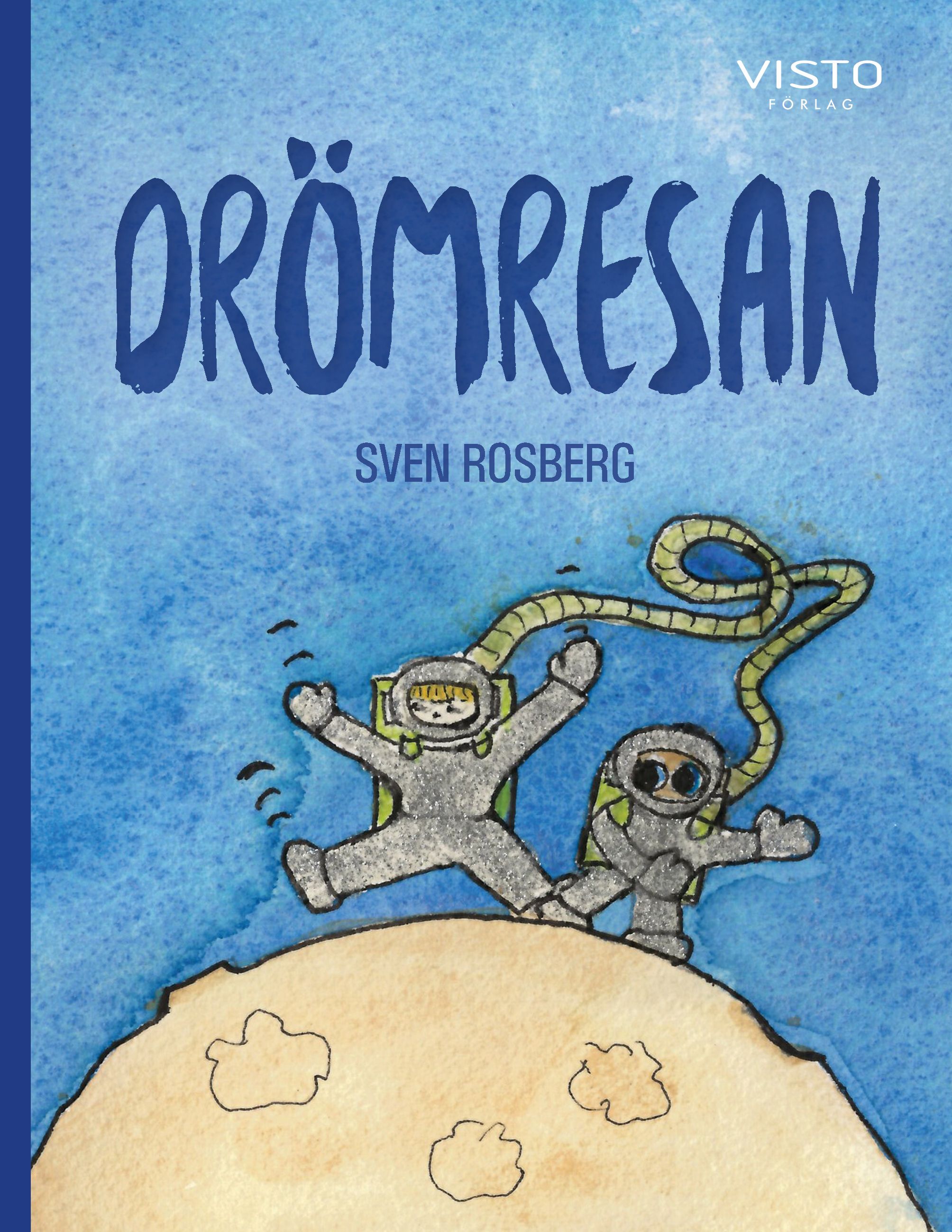 Drömresan, e-bog af Sven Rosberg