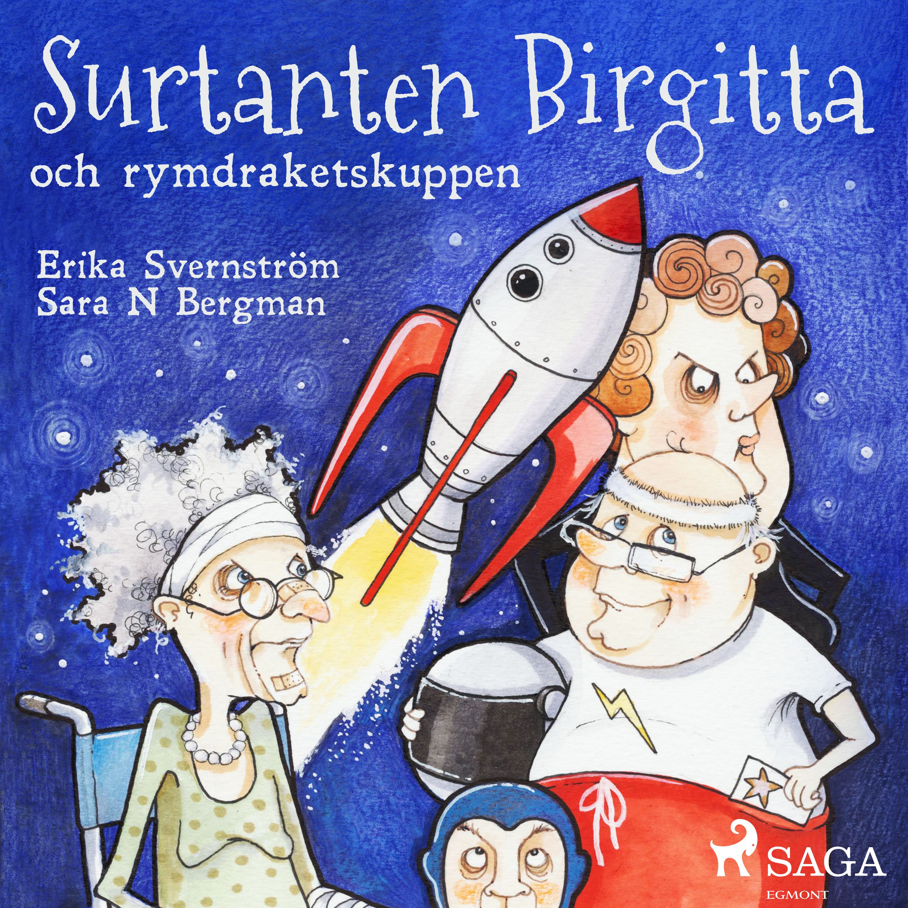 Surtanten Birgitta och rymdraketskuppen, lydbog af Erika Svernström