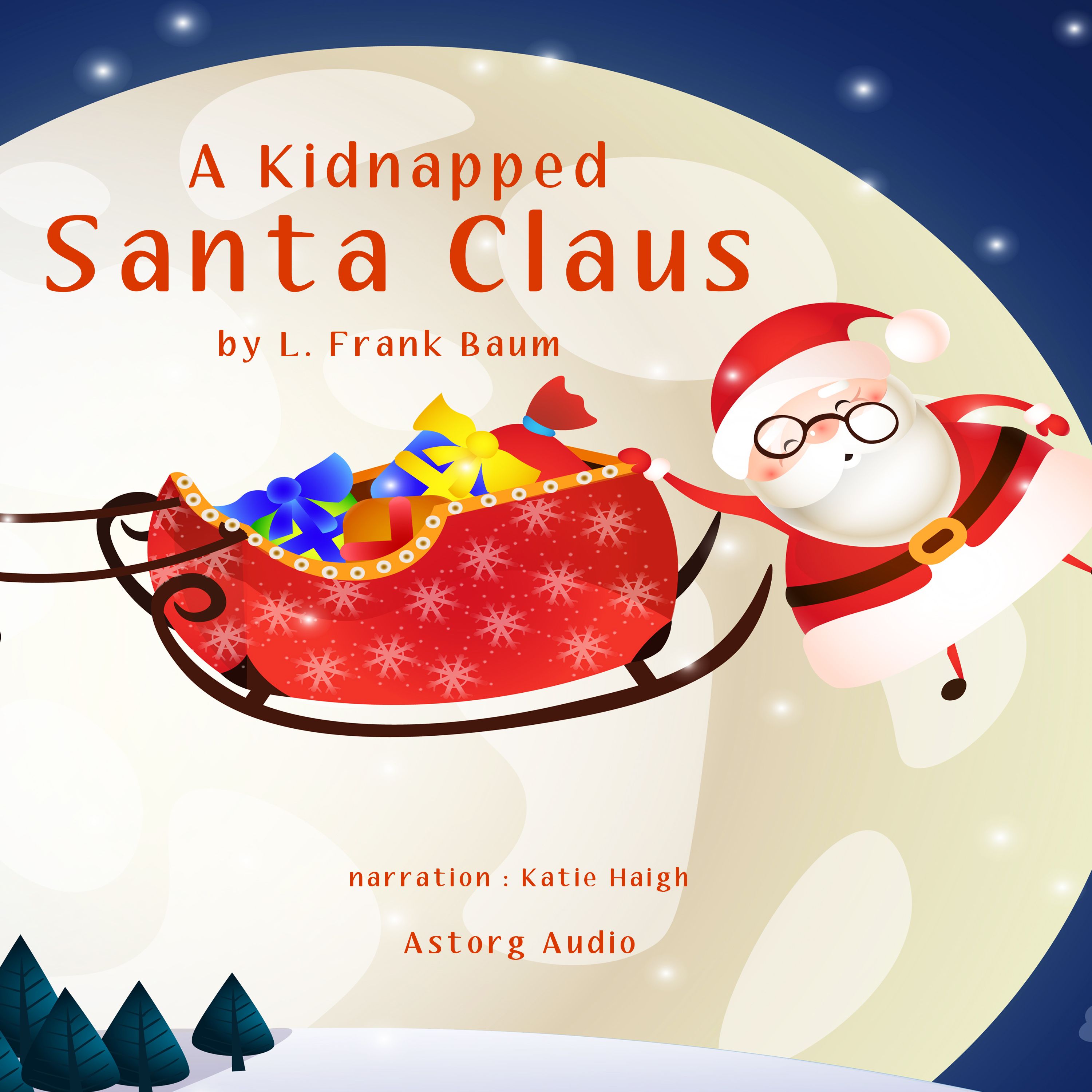 A Kidnapped Santa Claus, audiobook by L. Frank Baum