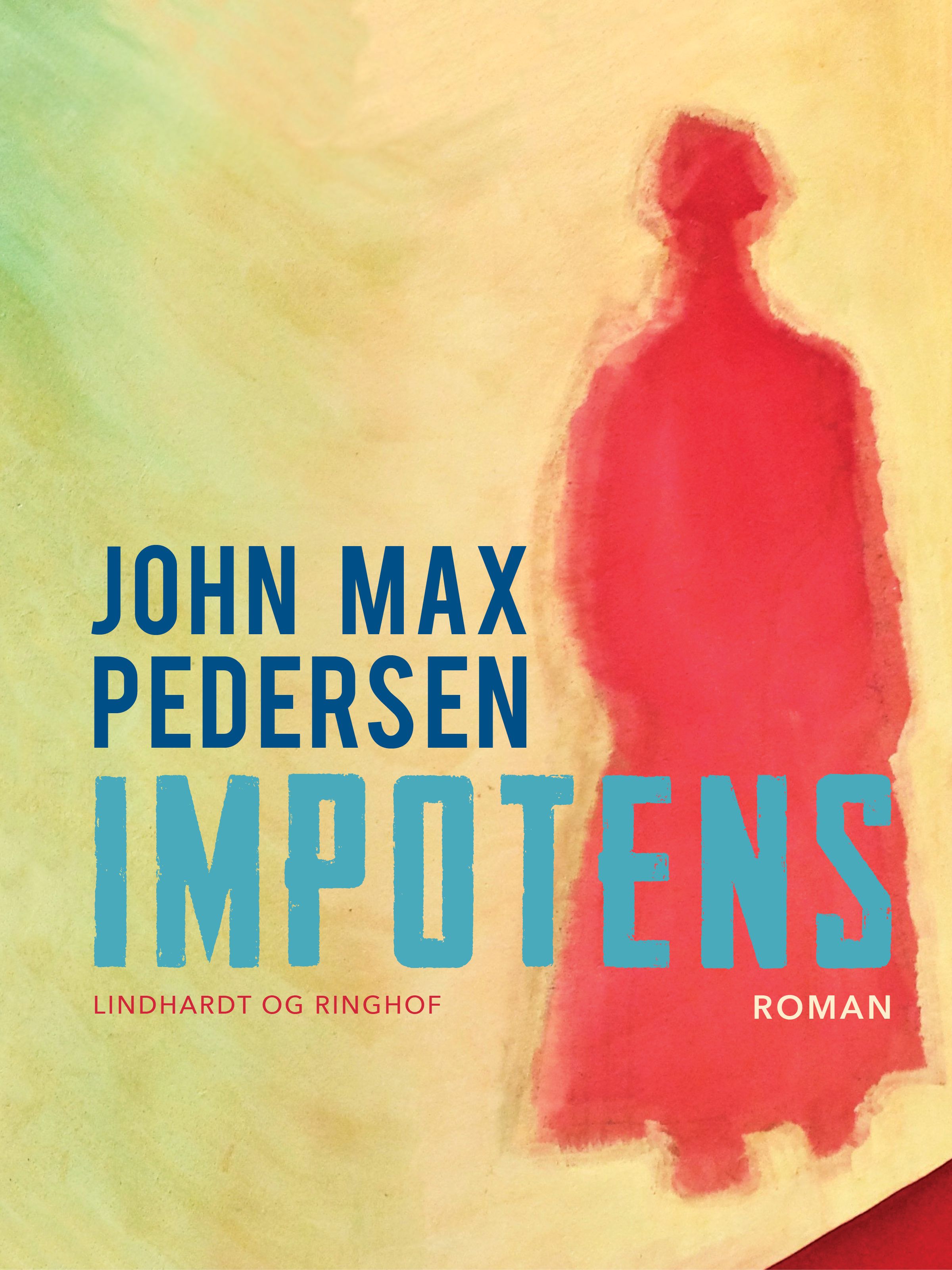 Impotens, e-bok av John Max Pedersen