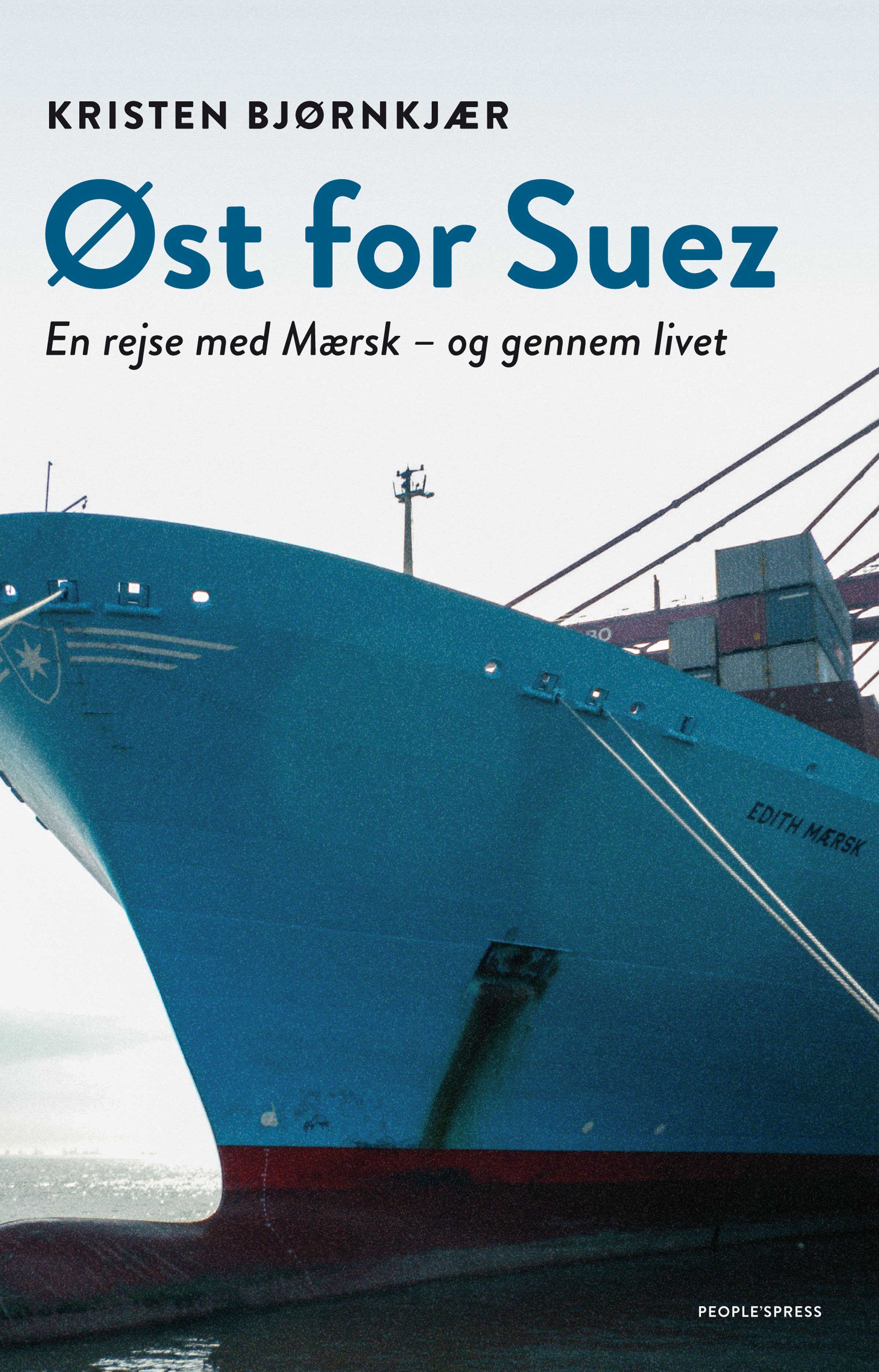 Øst for Suez, e-bog af Kristen Bjørnkjær