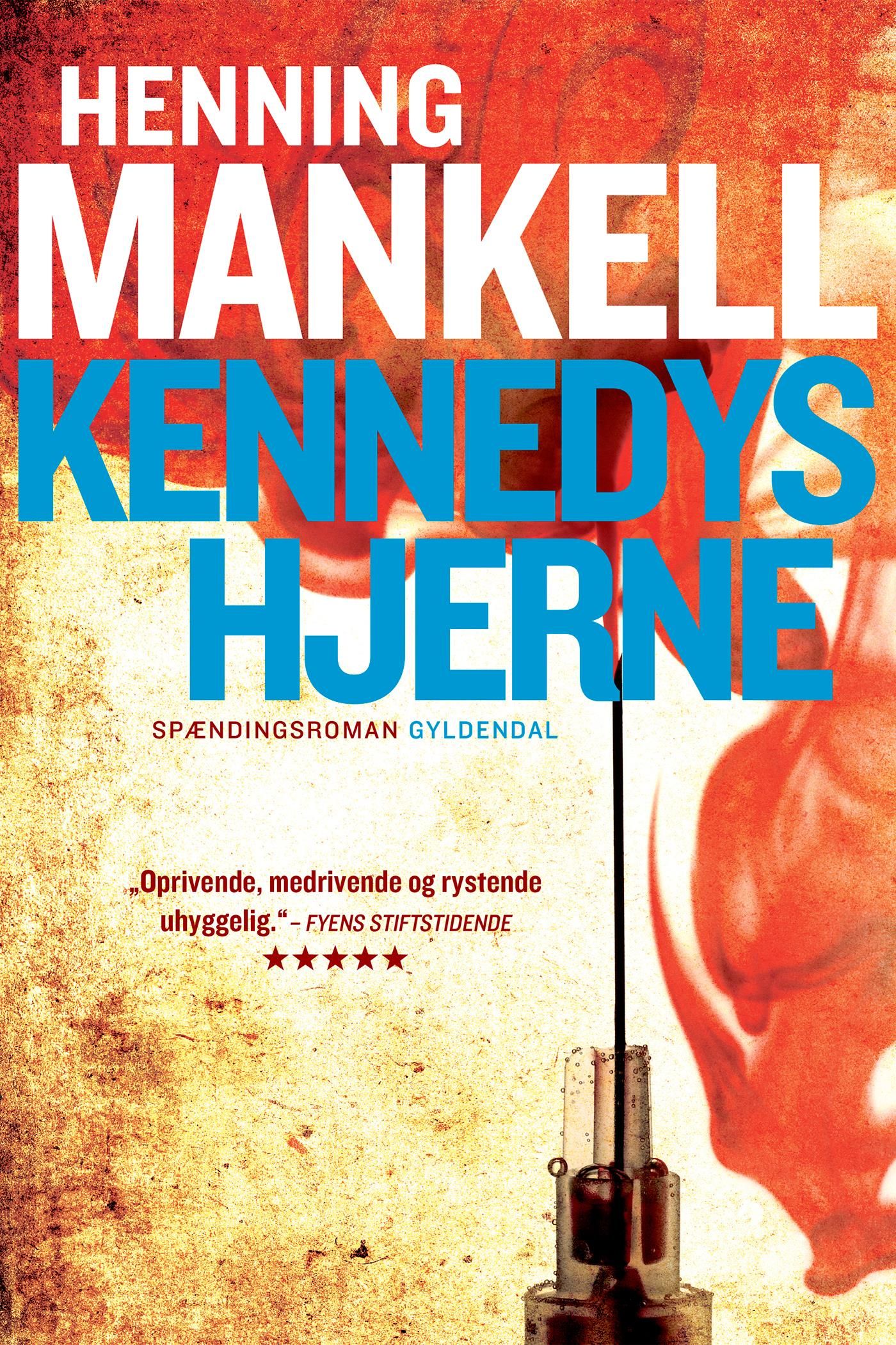 Kennedys hjerne, e-bok av Henning Mankell