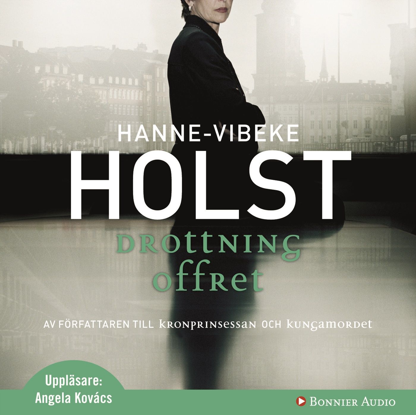 Drottningoffret, audiobook by Hanne-Vibeke Holst