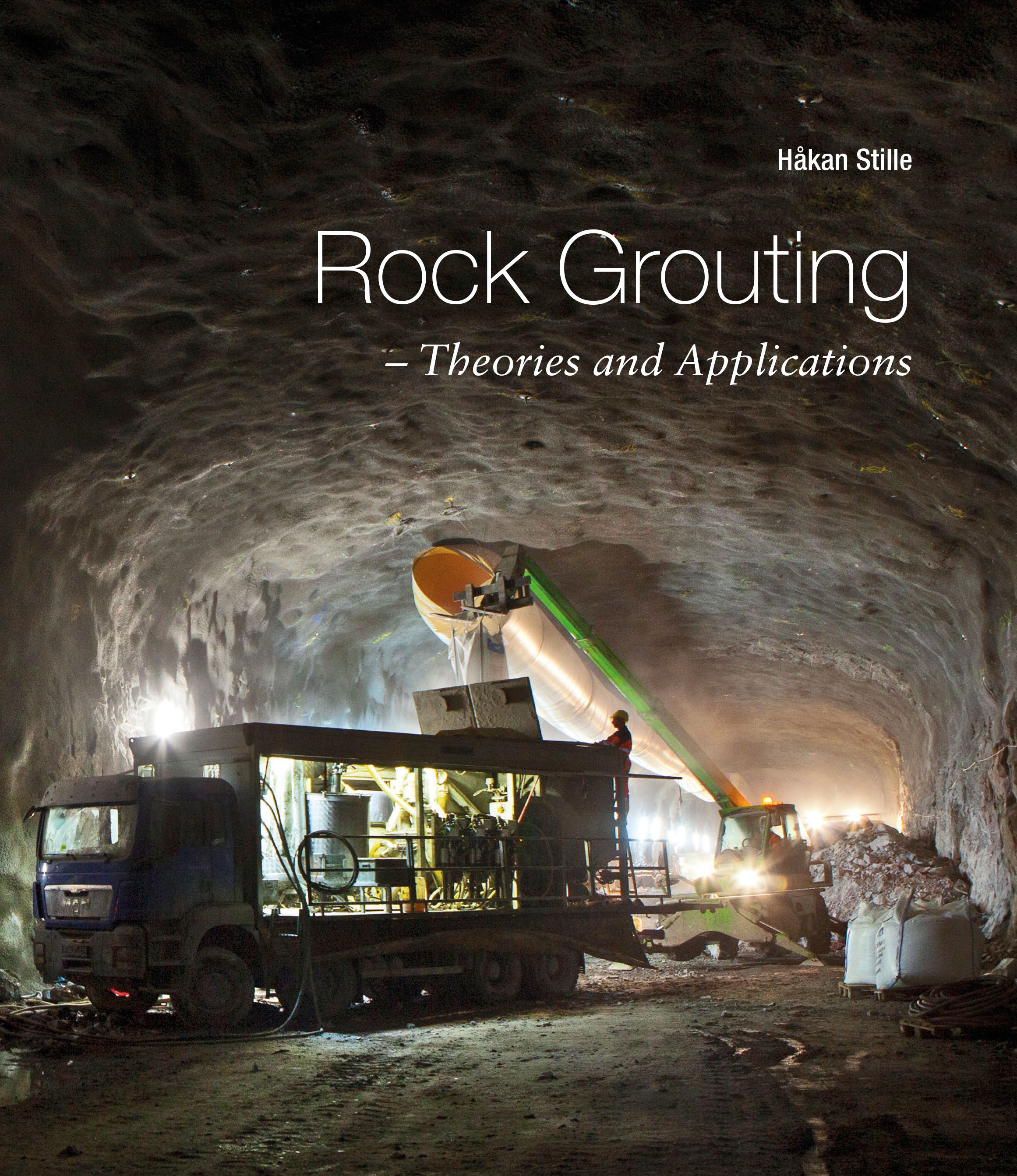 Rock Grouting – Theories and Applications, eBook by Håkan Stille