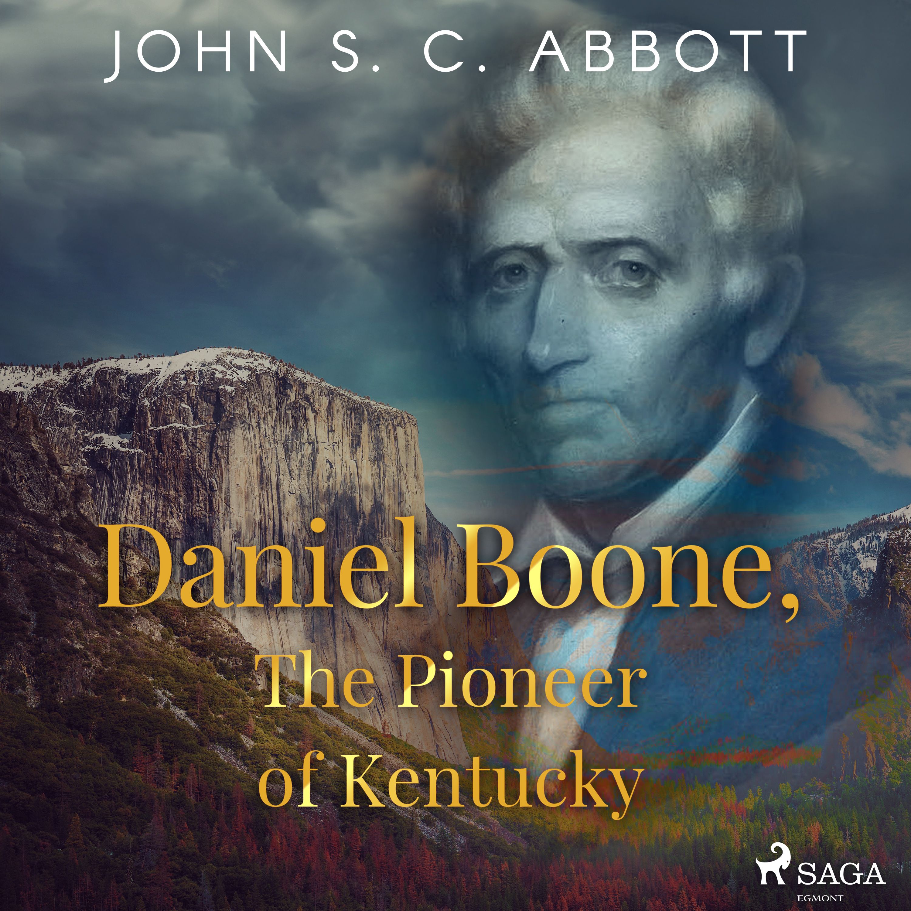 Daniel Boone, The Pioneer of Kentucky, ljudbok av John S. C. Abbott