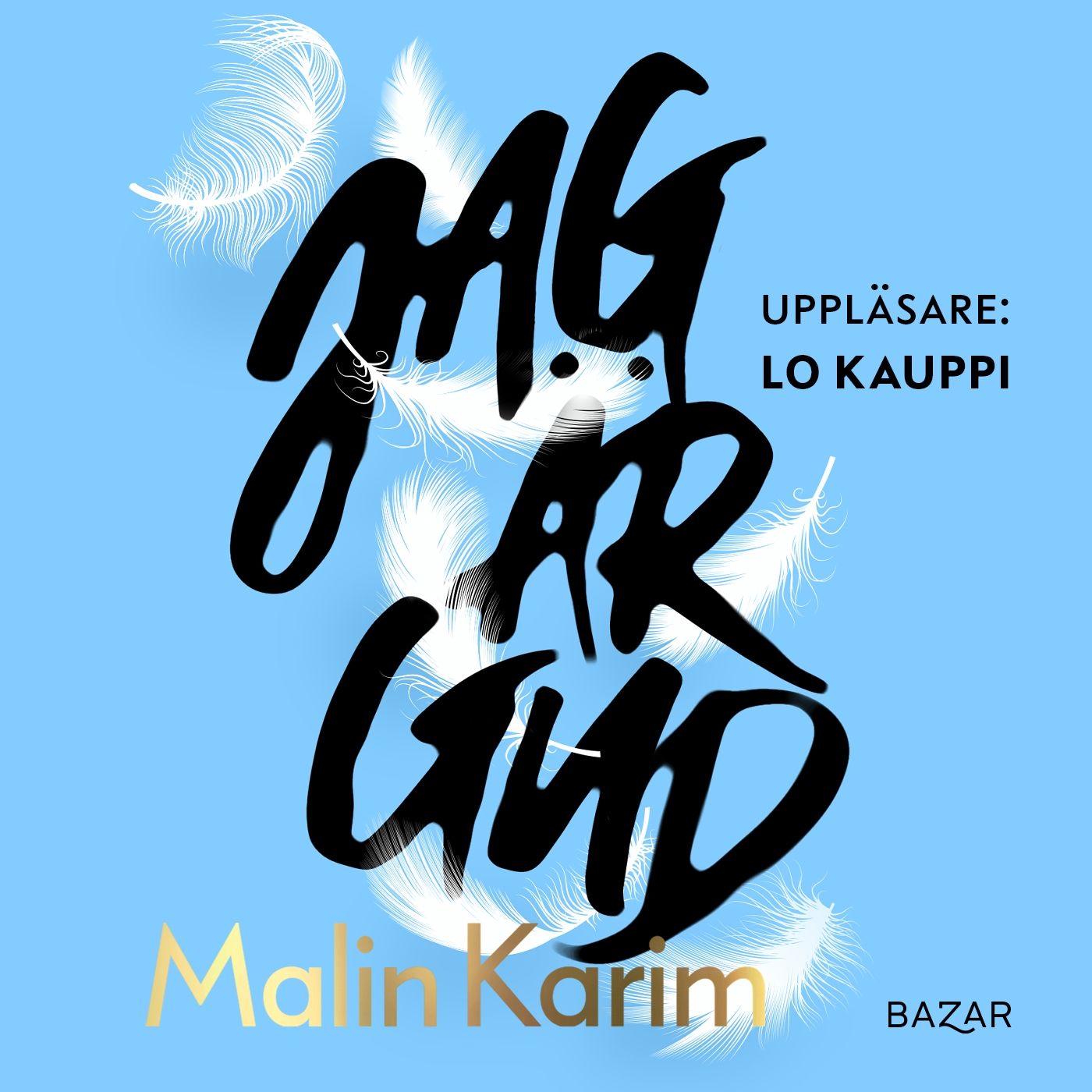 Jag är Gud, lydbog af Malin Karim