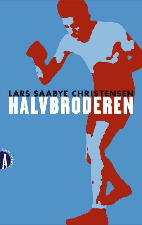 Halvbroderen, ljudbok av Lars Saabye Christensen