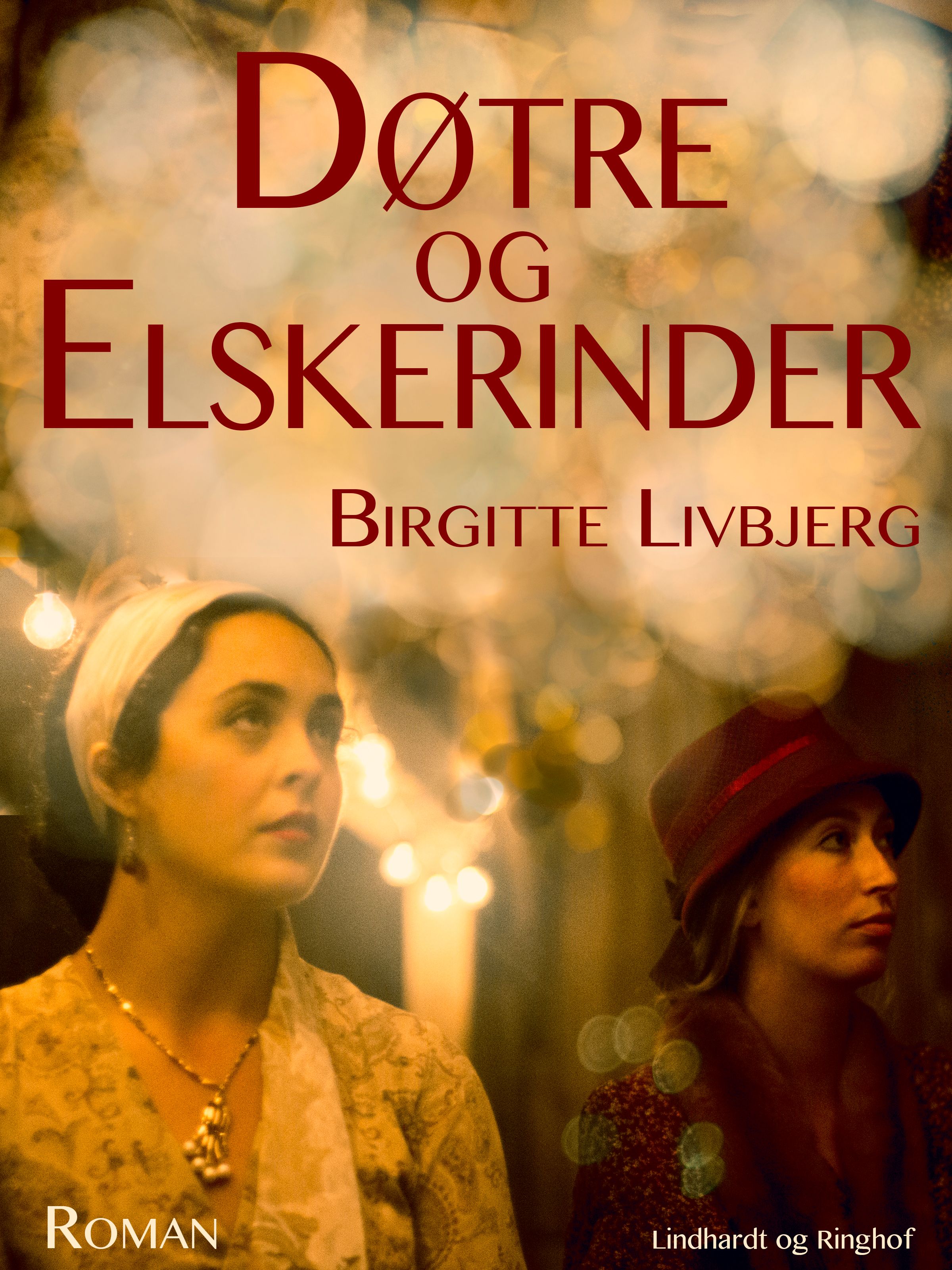 Døtre og elskerinder, lydbog af Birgitte Livbjerg