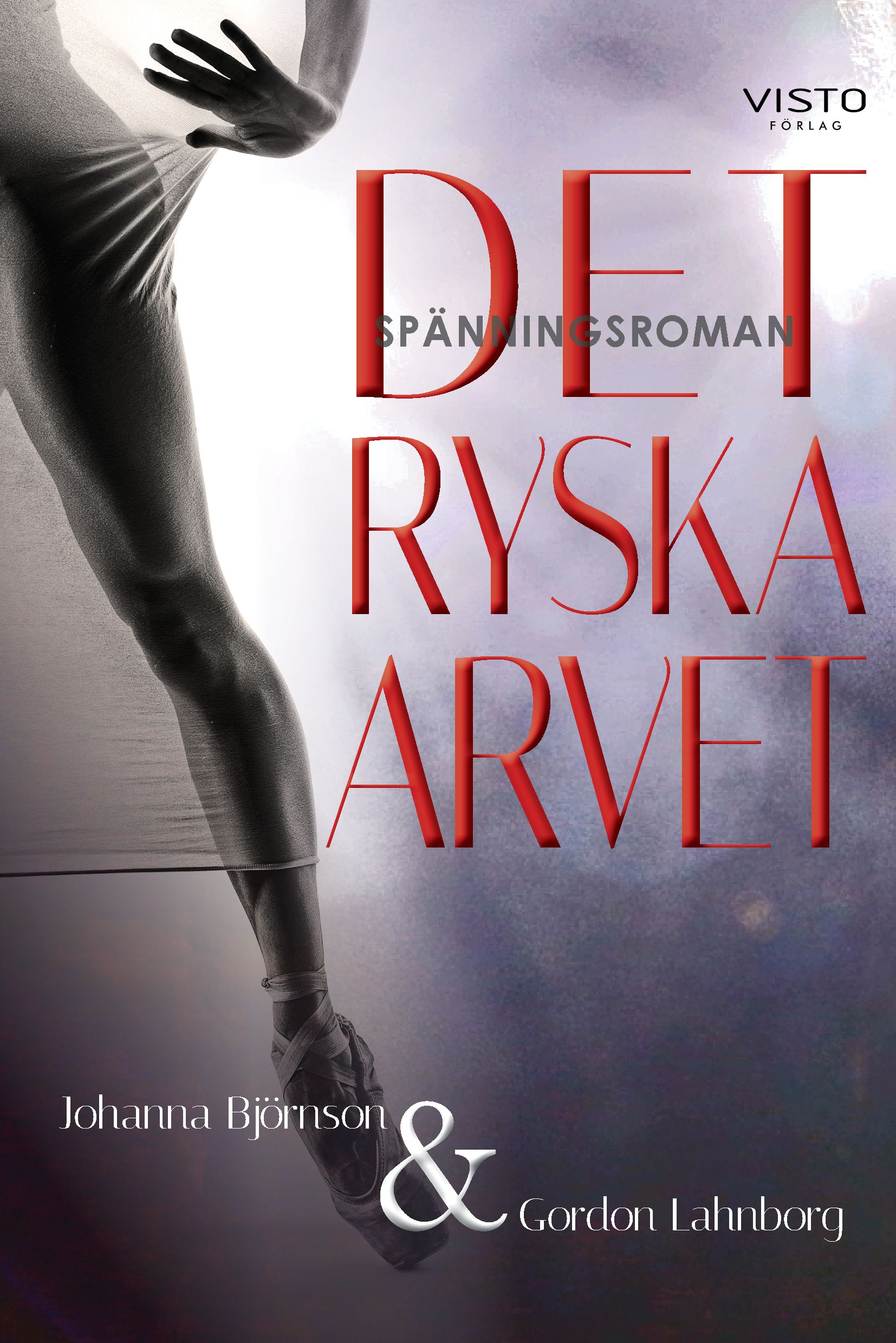 Det Ryska Arvet, eBook by Johanna Björnson, Gordon Lahnborg