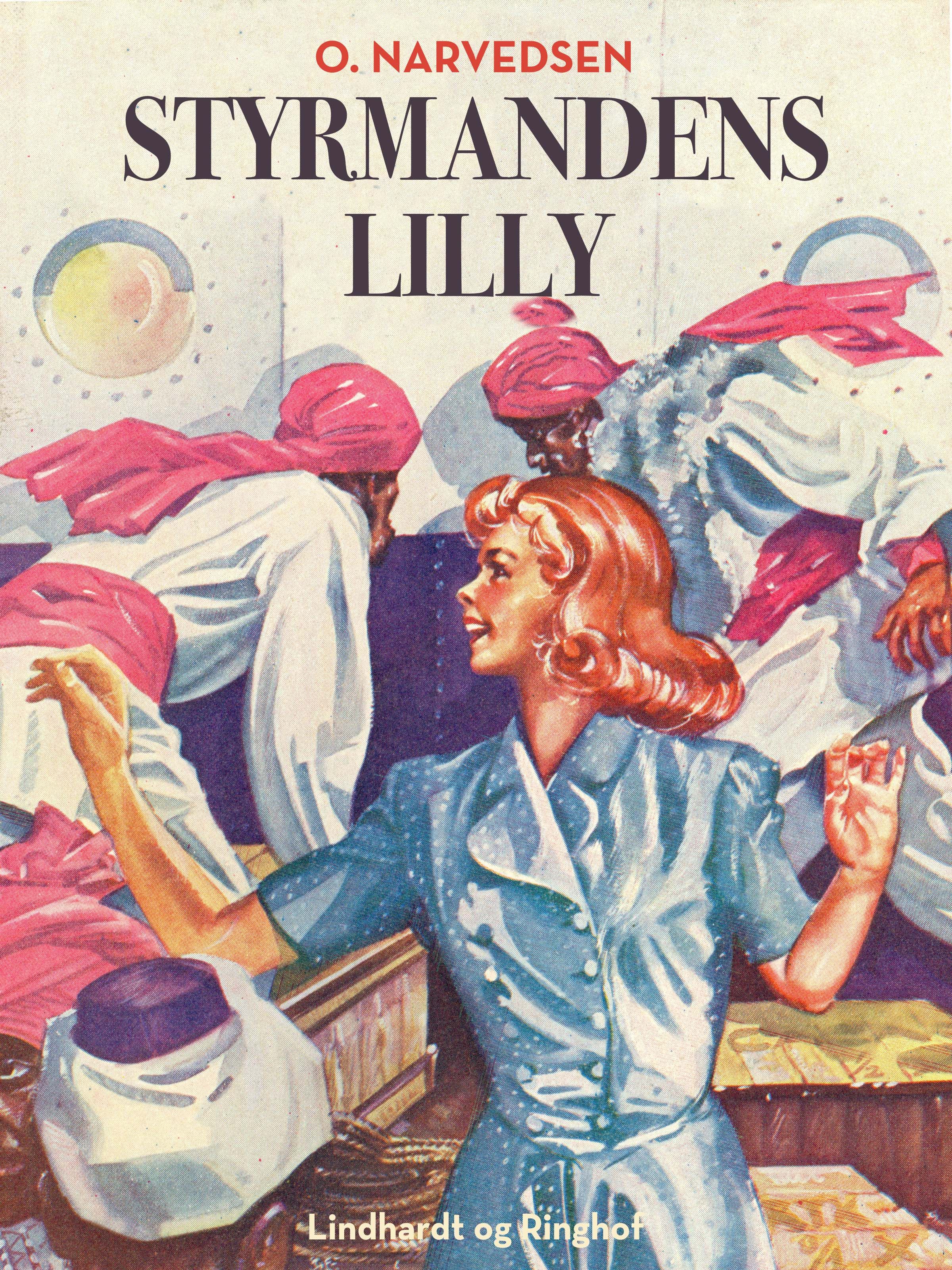 Styrmandens Lilly, e-bok av Orla Narvedsen