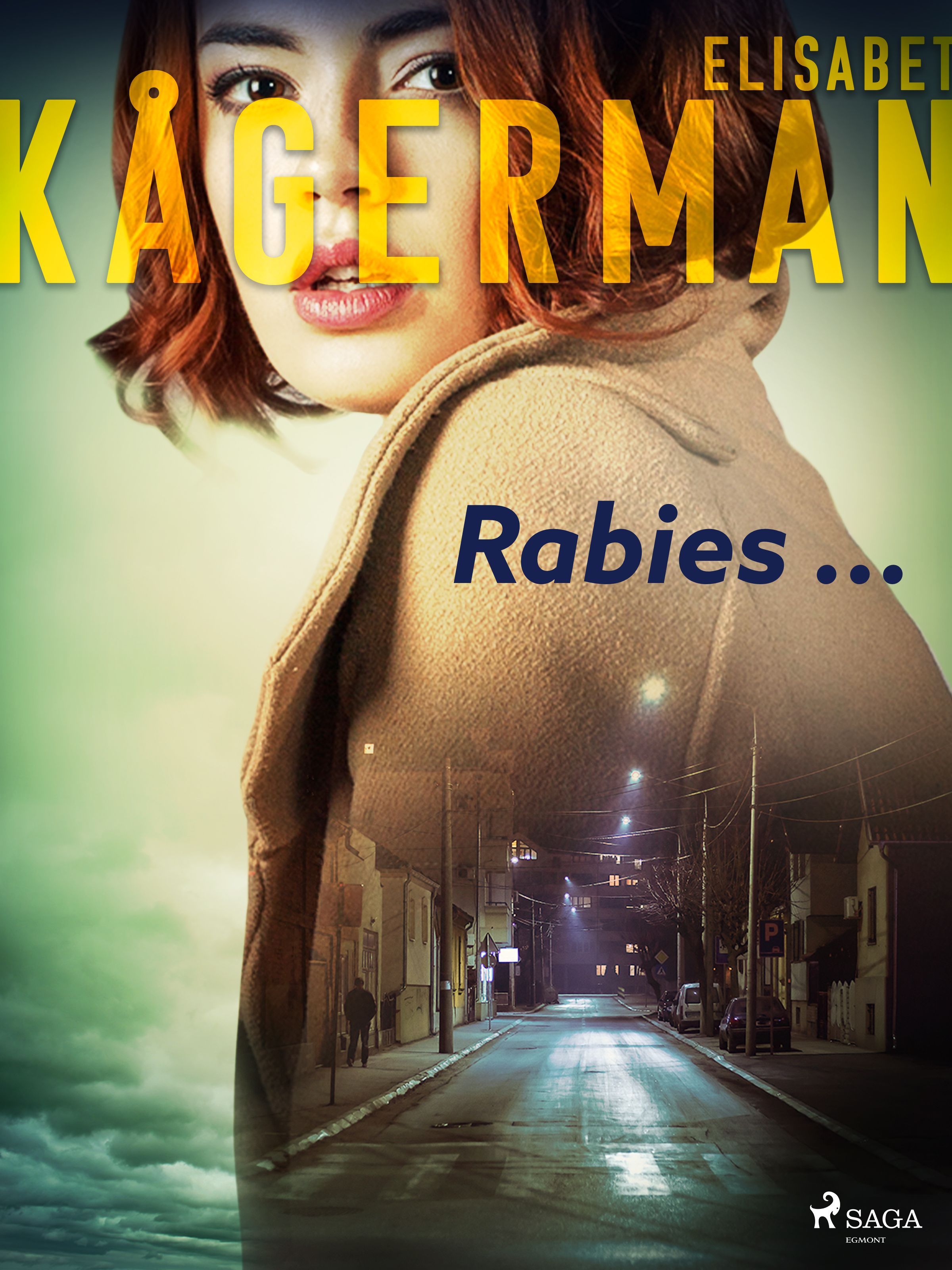 Rabies ..., e-bok av Elisabet Kågerman