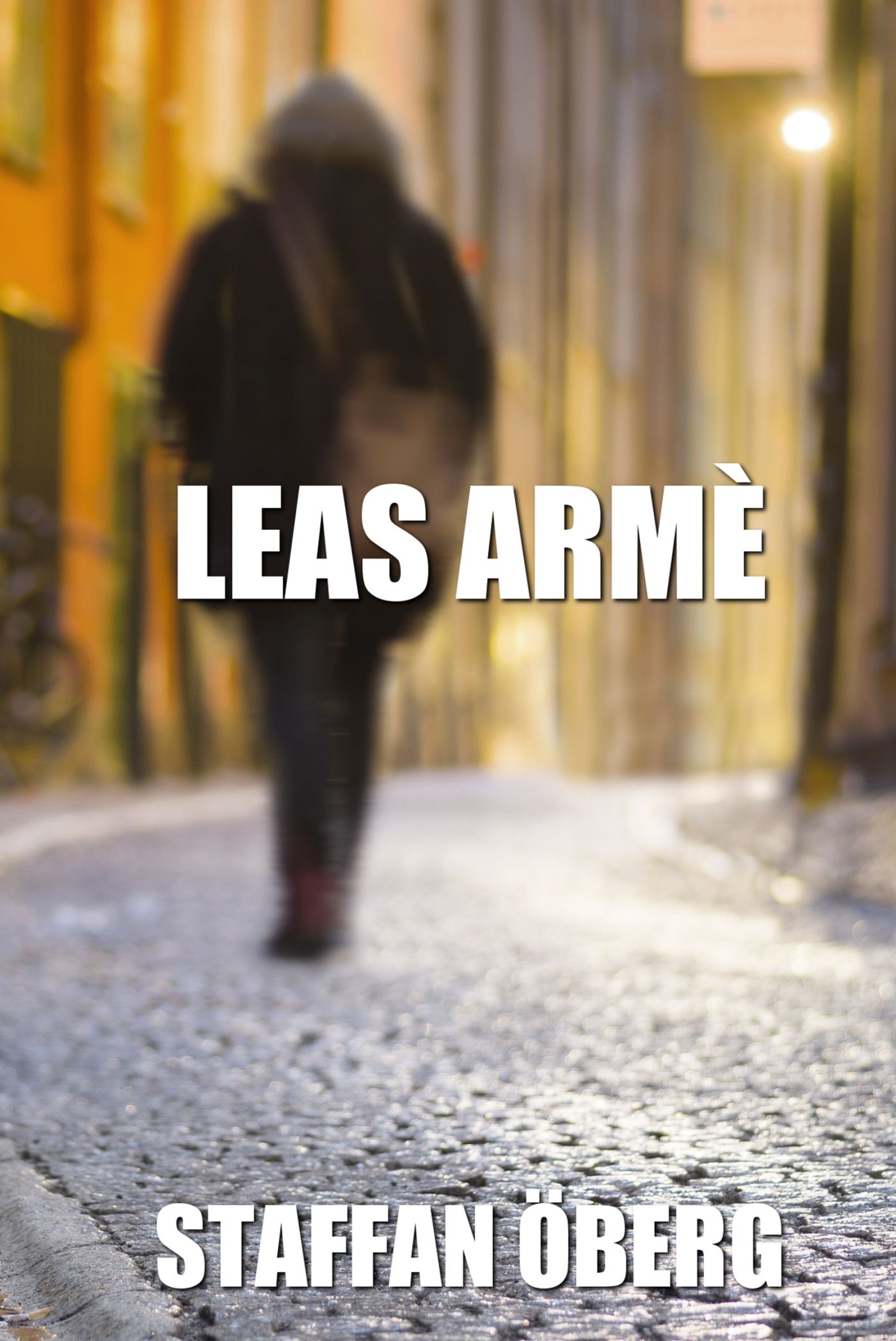 Leas armé, eBook by Staffan Öberg