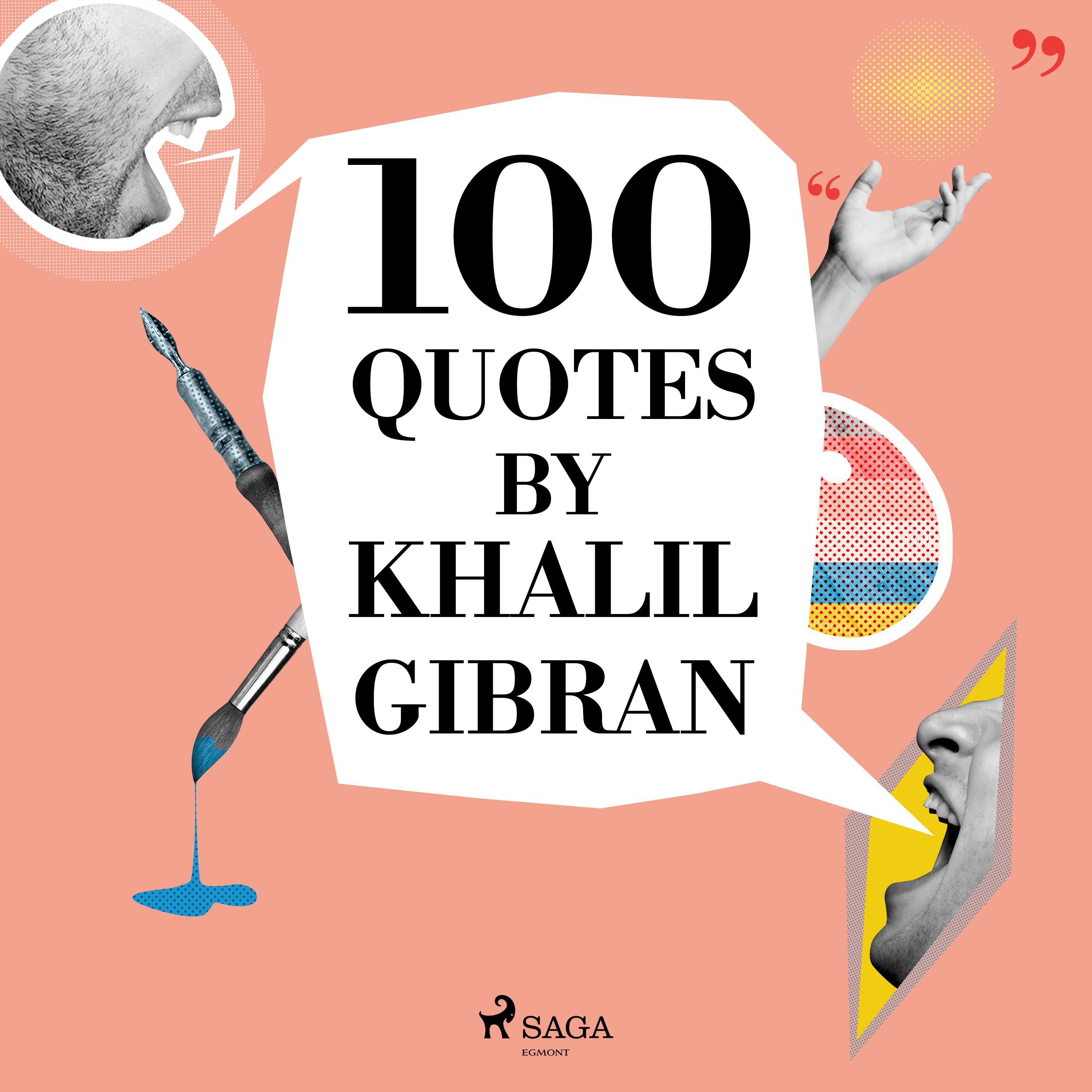 100 Quotes by Khalil Gibran, audiobook by Khalil Gibran