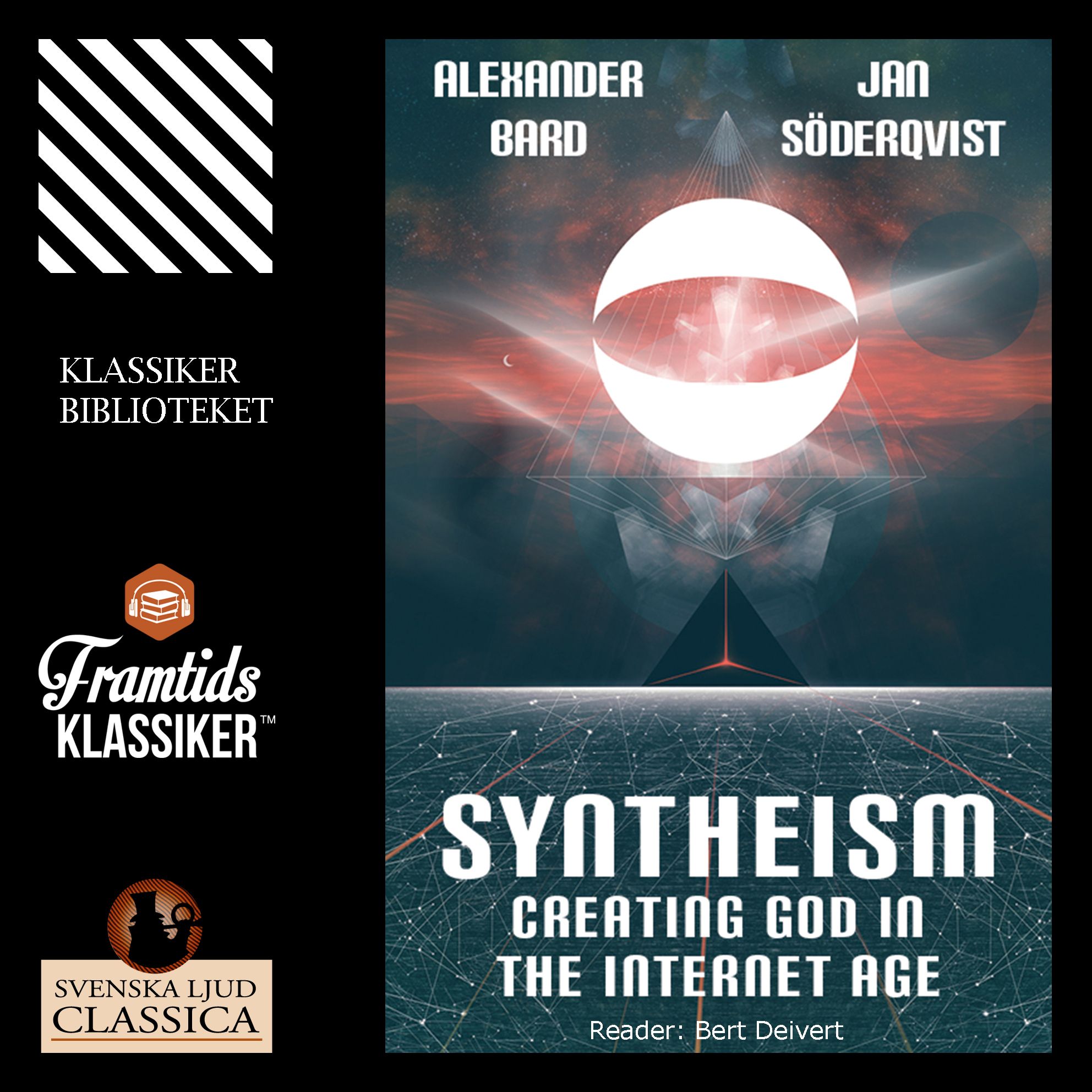 Syntheism - Creating God in The Internet Age, ljudbok av Alexander Bard, Jan Söderqvist