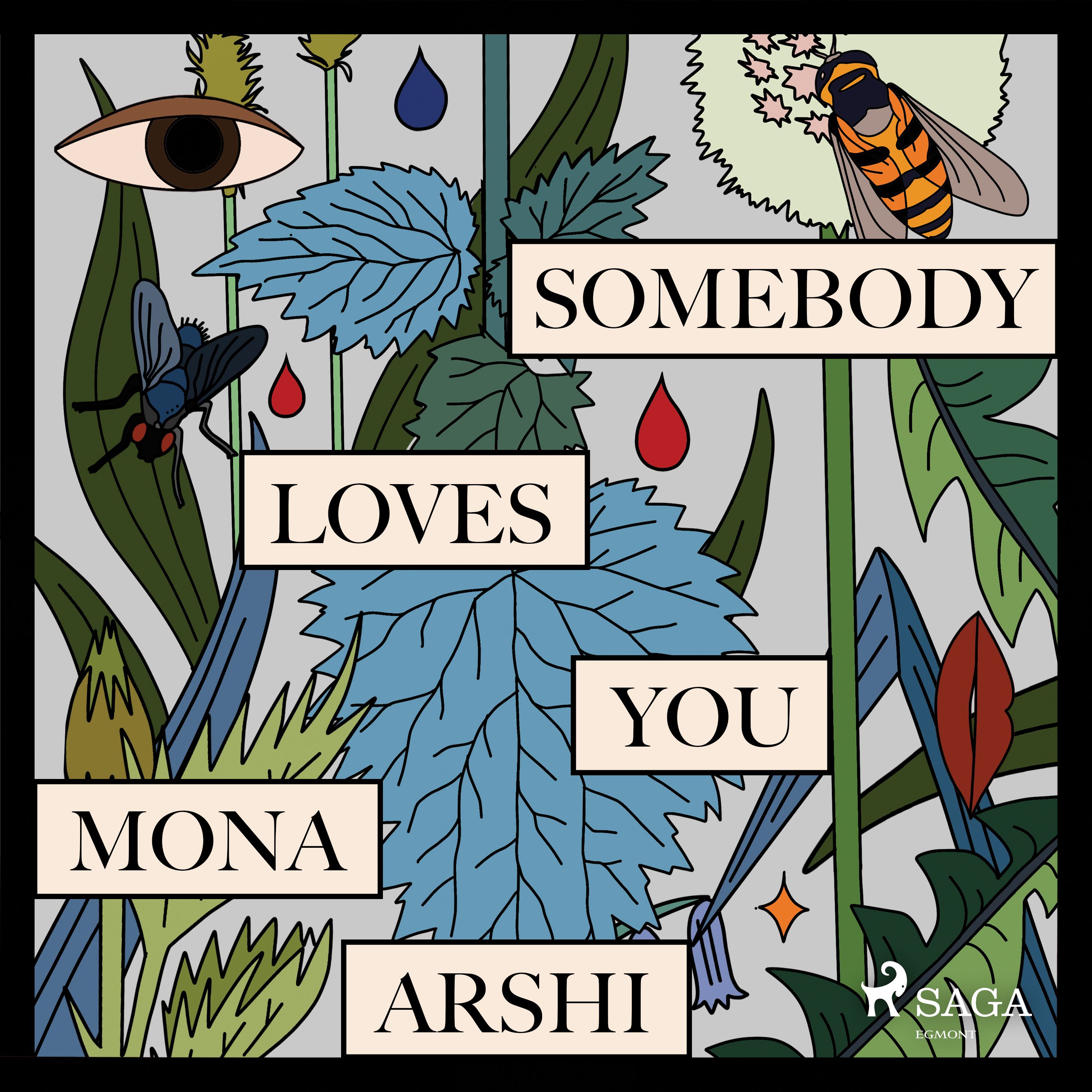 Somebody Loves You, ljudbok av Mona Arshi