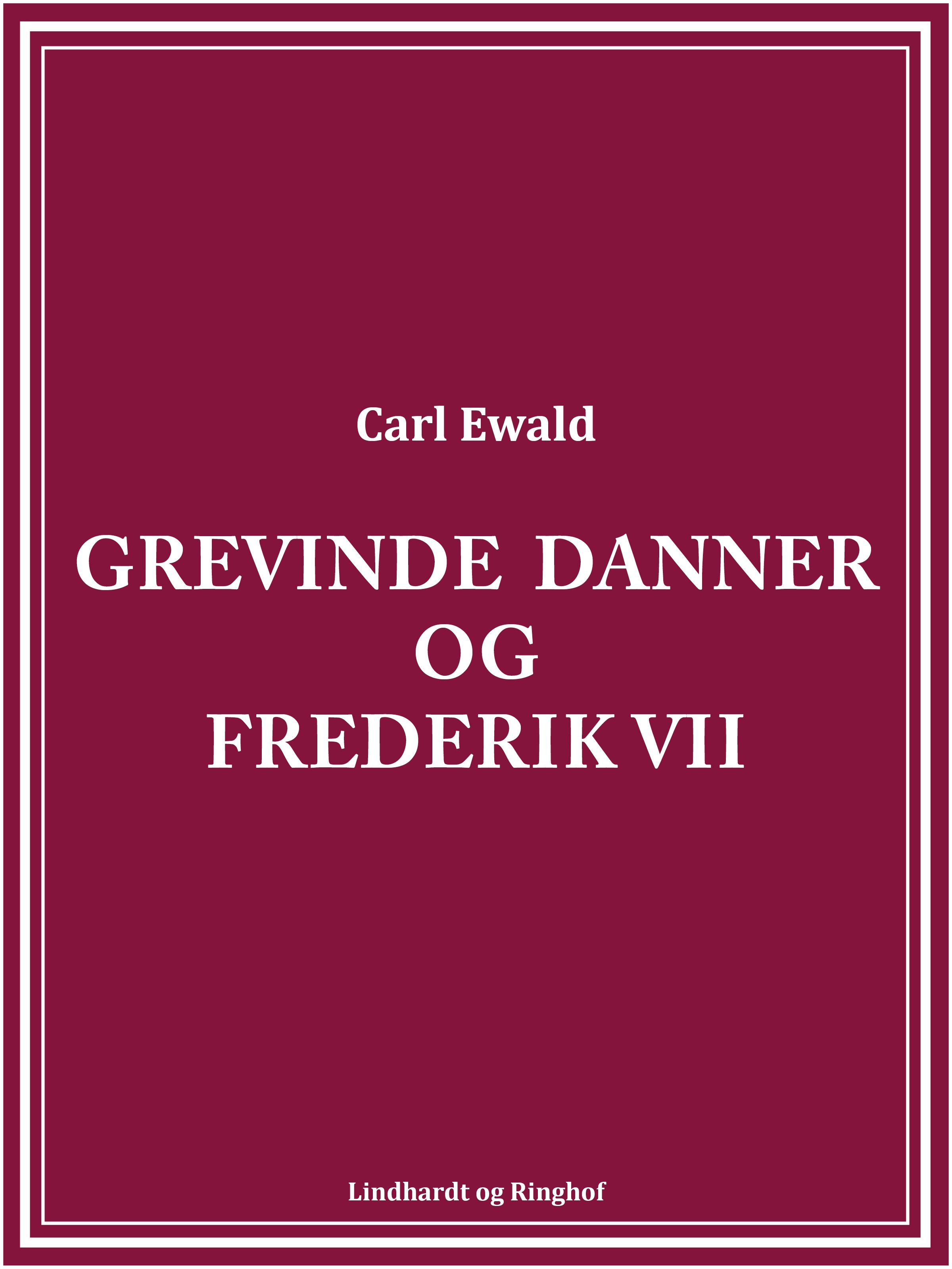 Grevinde Danner og Frederik VII, audiobook by Carl Ewald