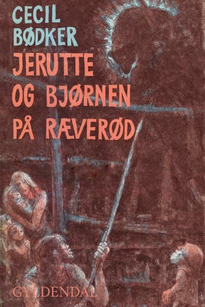 Jerutte og bjørnen på Ræverød, ljudbok av Cecil Bødker