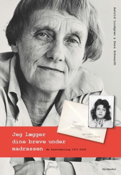 Jeg lægger dine breve under madrassen, audiobook by Astrid Lindgren, Sara Schwardt