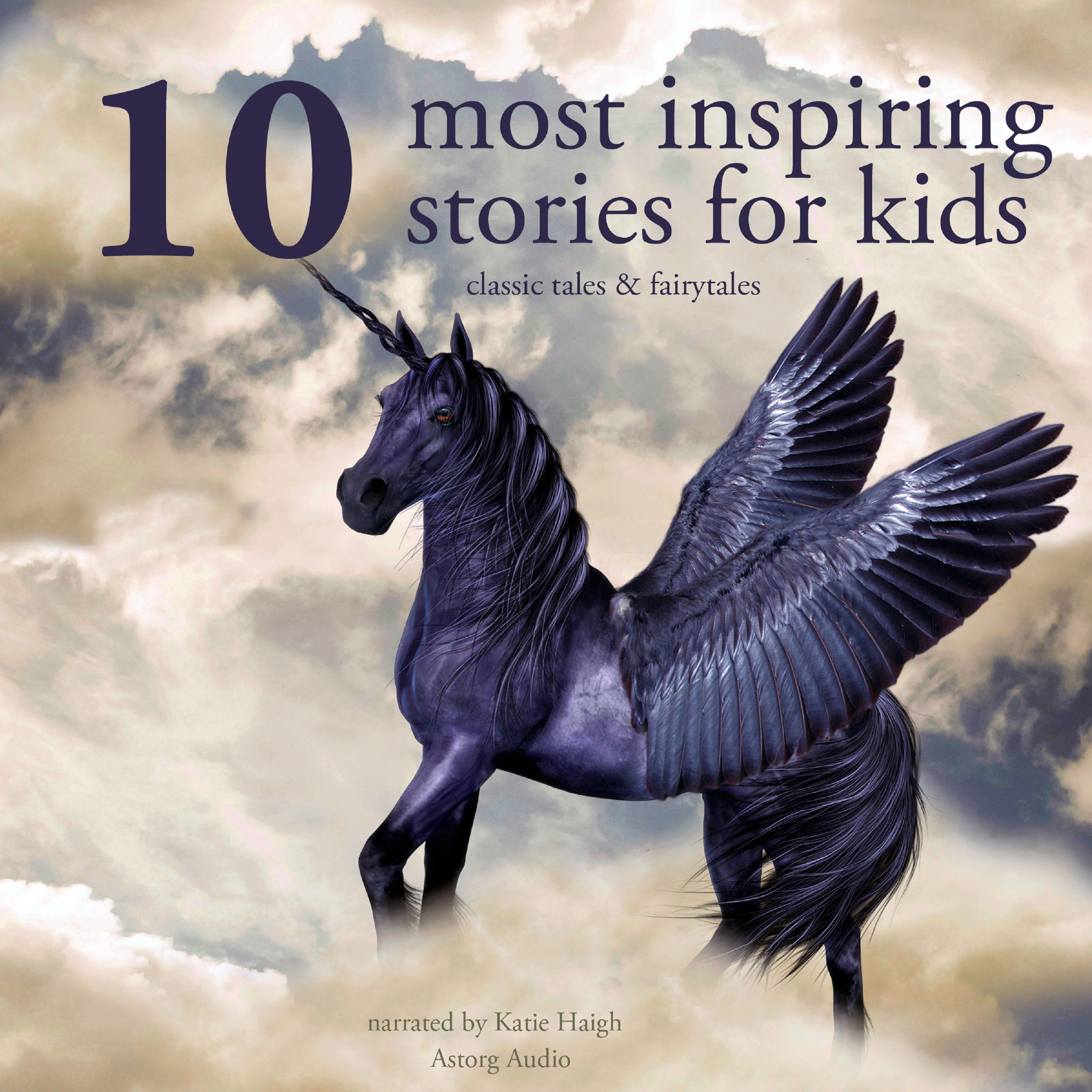 10 Most Inspiring Stories for Kids, audiobook by Hans Christian Andersen, Brothers Grimm, Charles Perrault