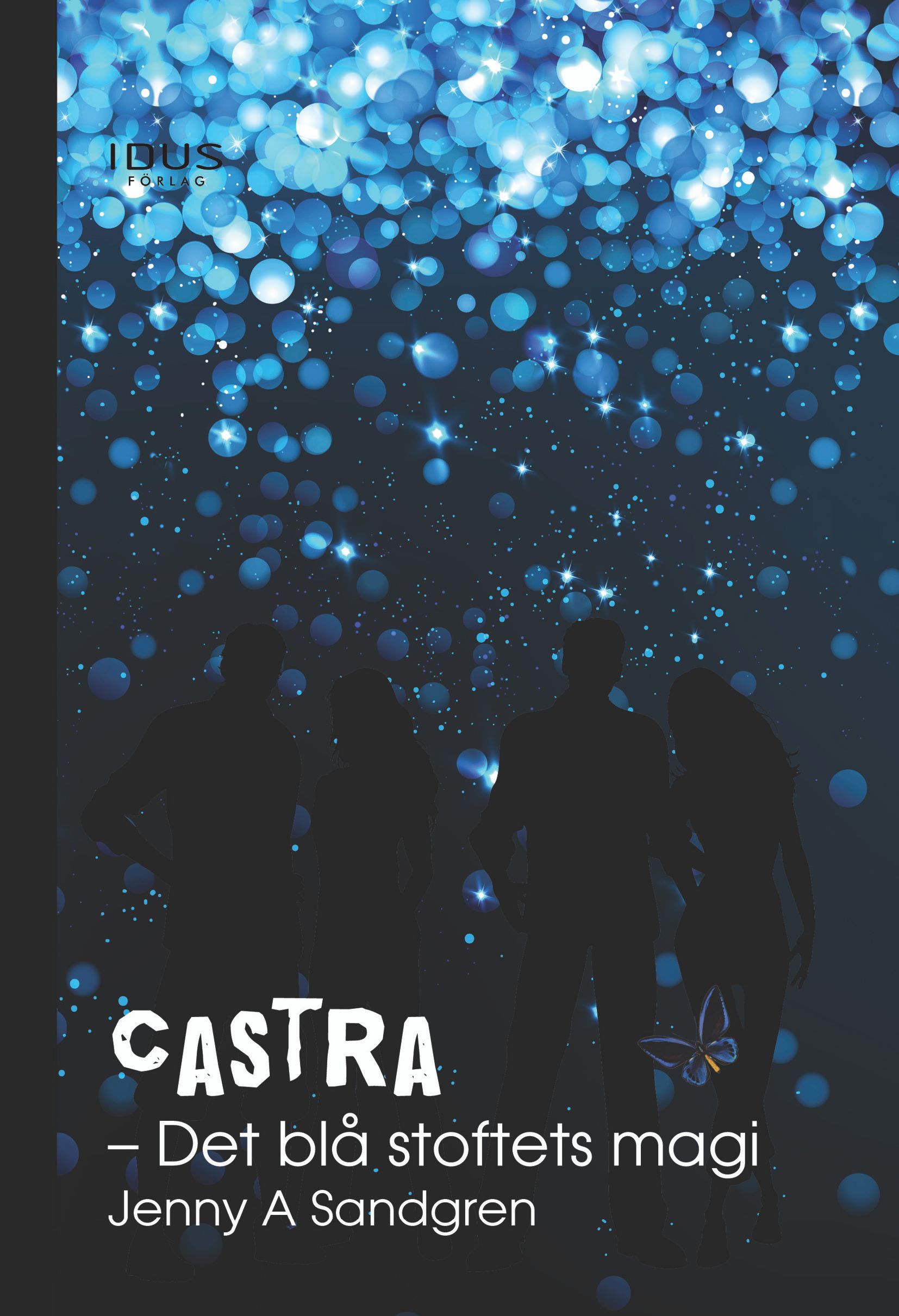 Castra. Det blå stoftets magi, e-bok av Jenny A Sandgren