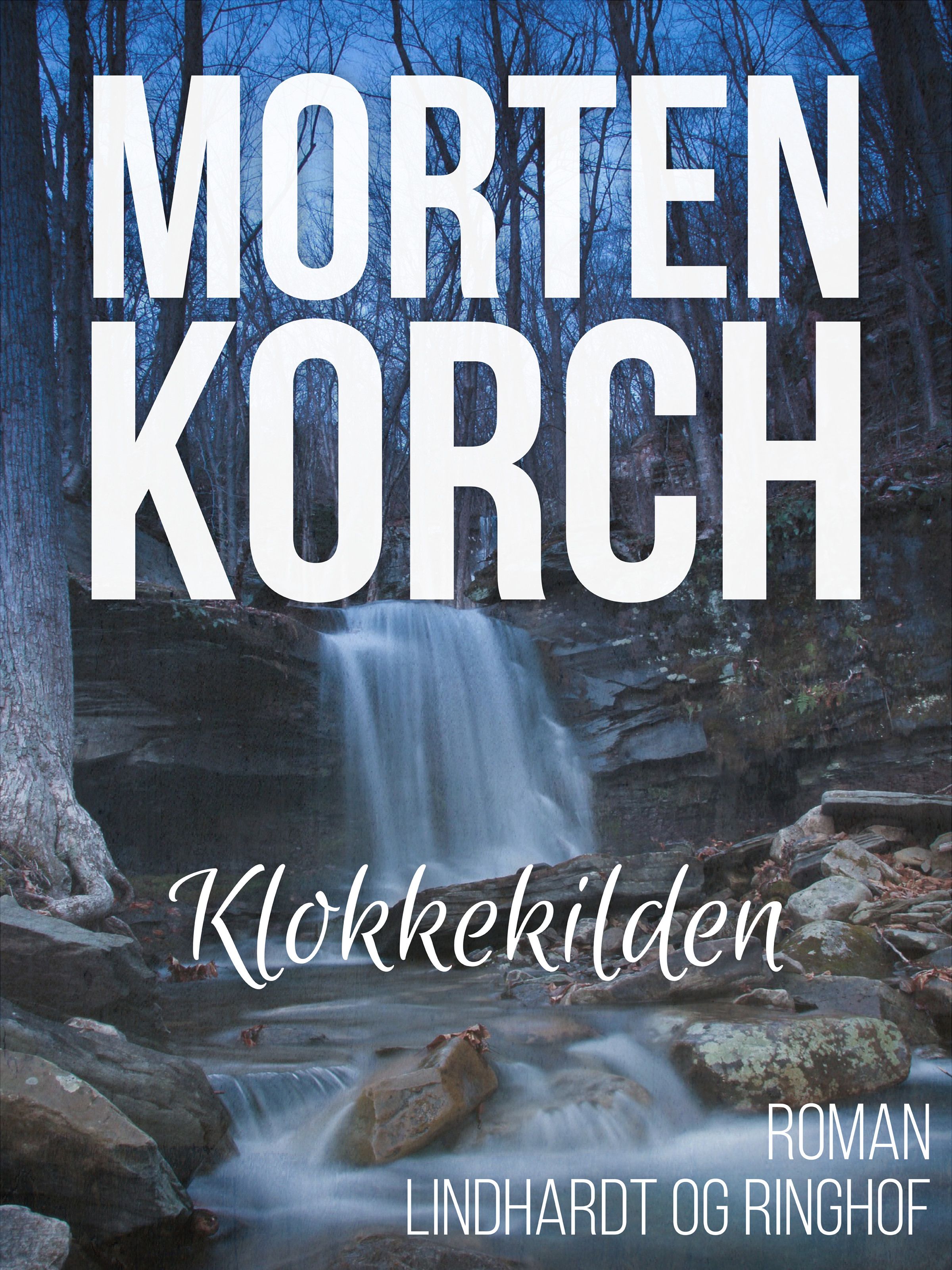 Klokkekilden, e-bog af Morten Korch