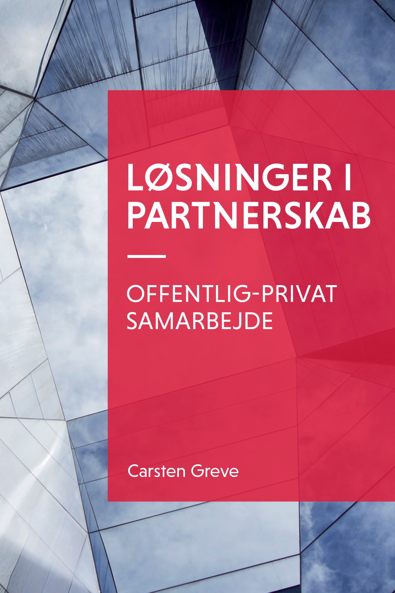 Løsninger i partnerskab, e-bok av Carsten Greve