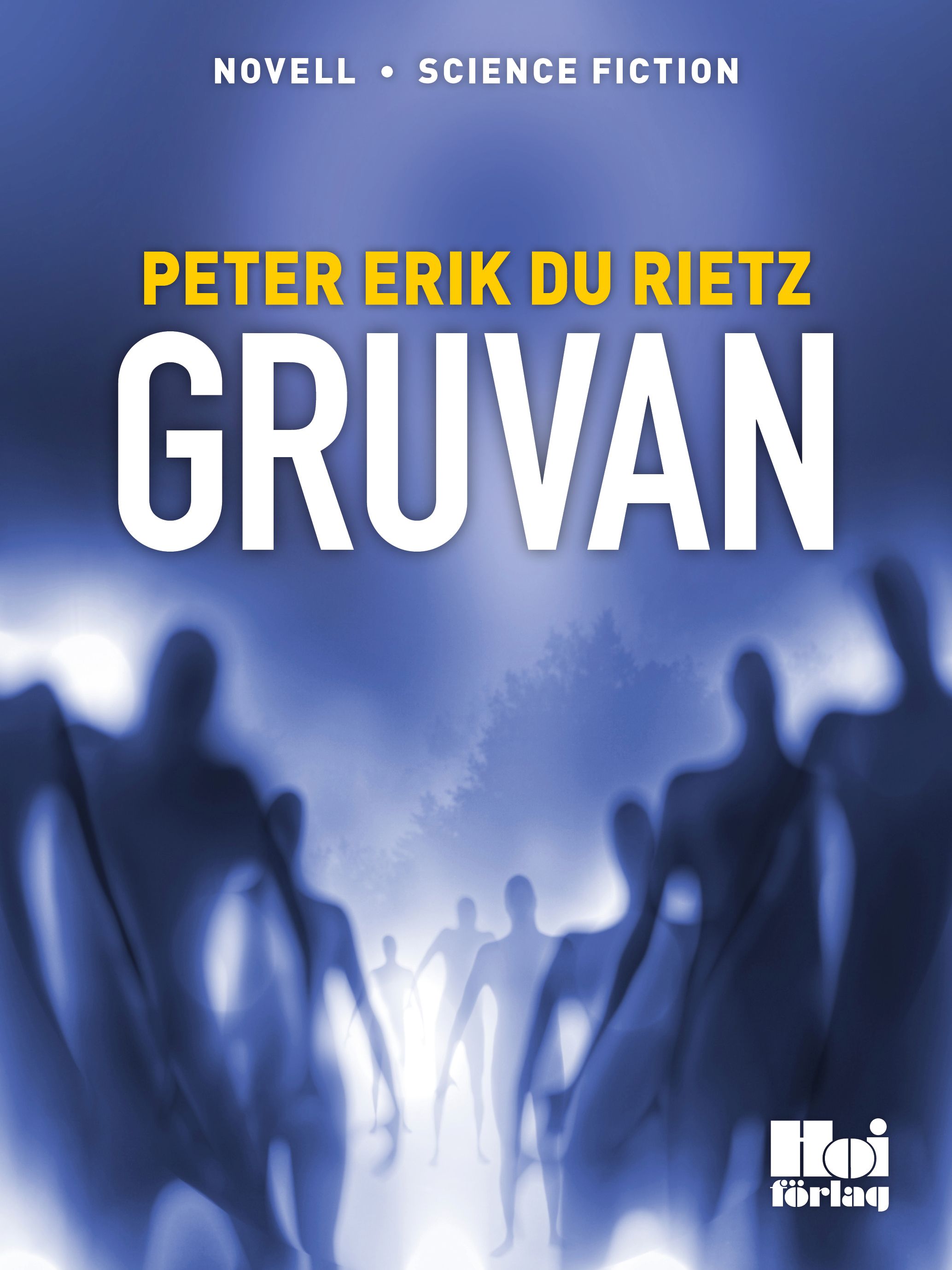 Gruvan, e-bok av Peter Erik Du Rietz