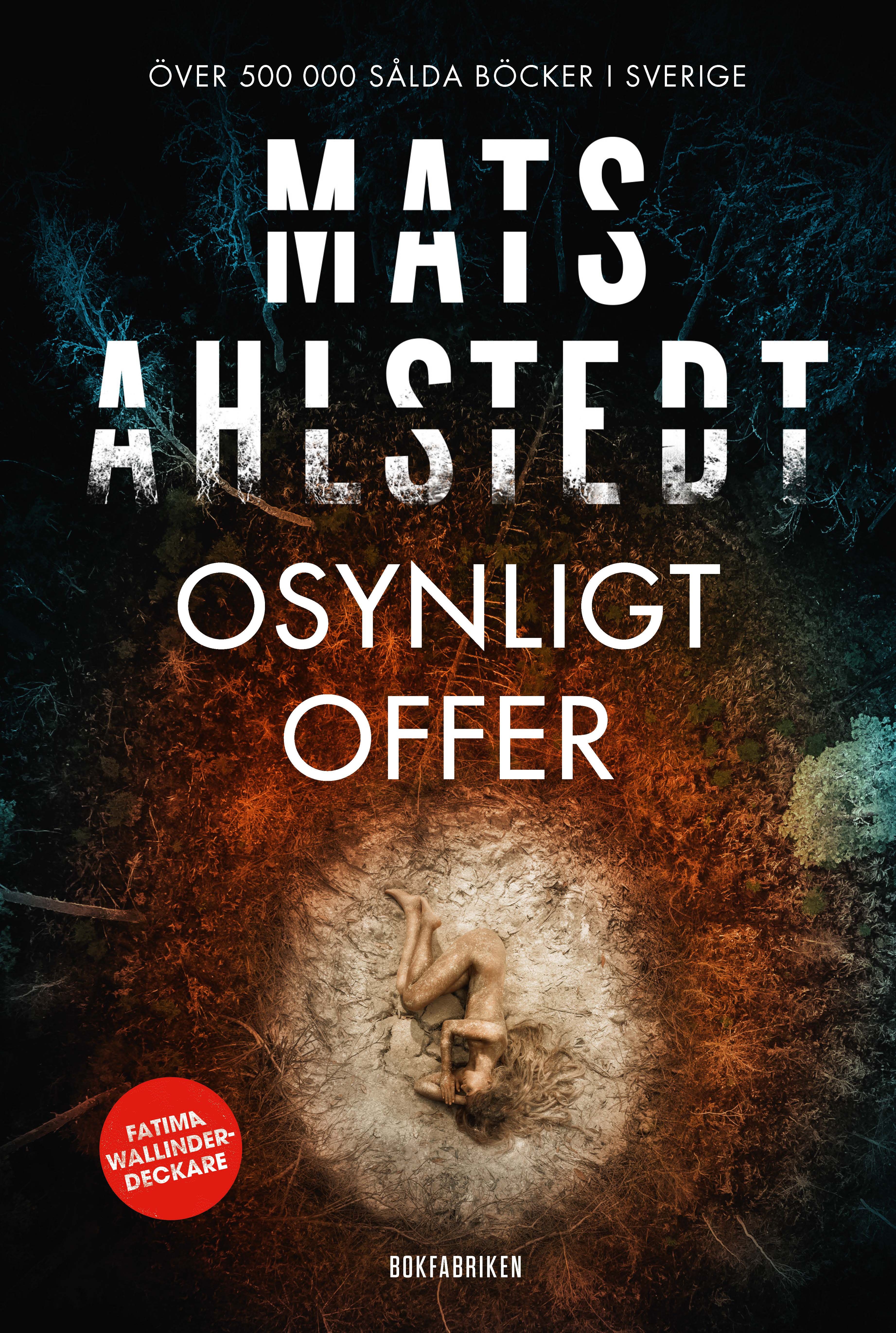 Osynligt offer, e-bog af Mats Ahlstedt
