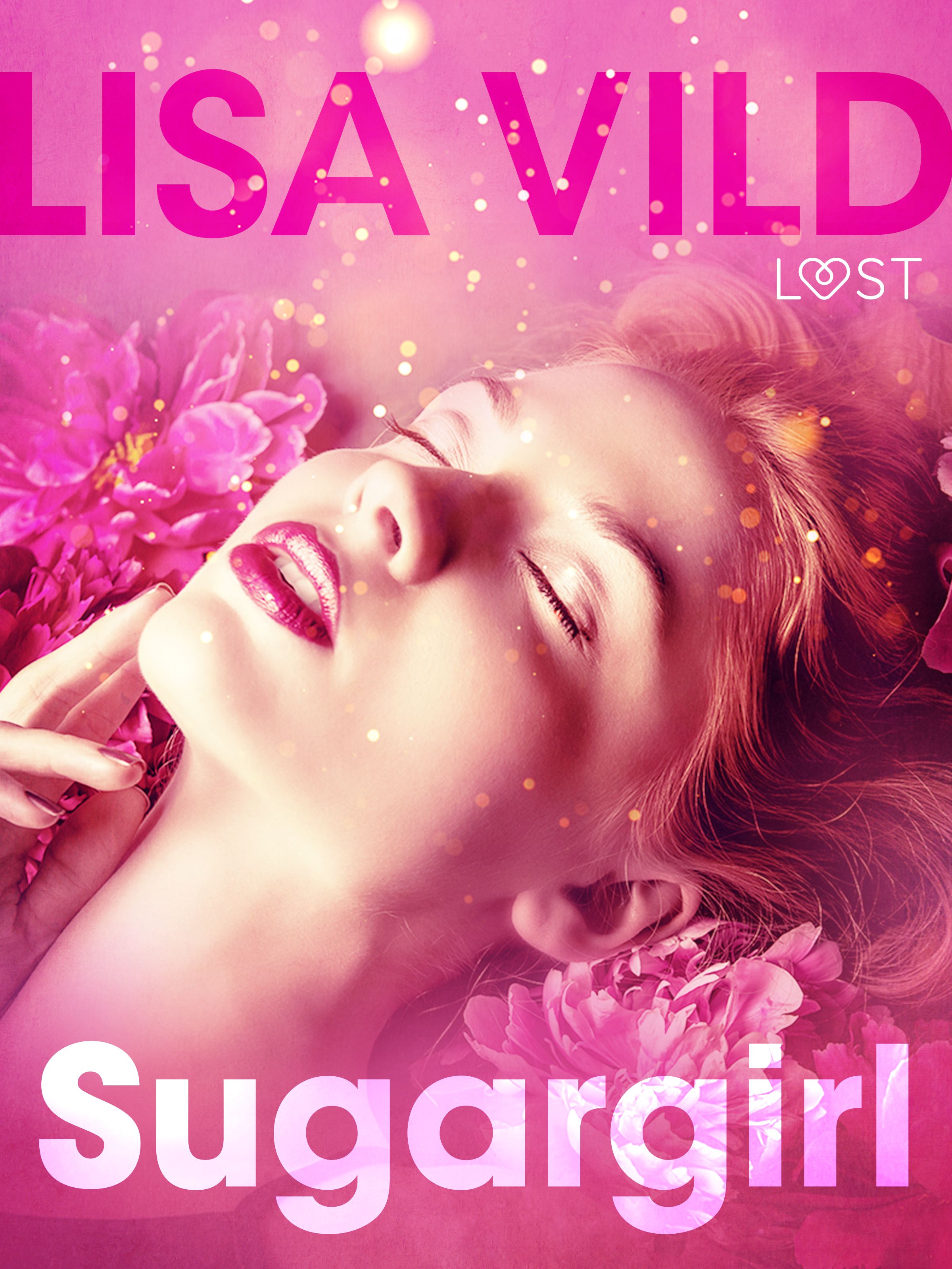 Sugargirl - eroottinen novelli, e-bok av Lisa Vild