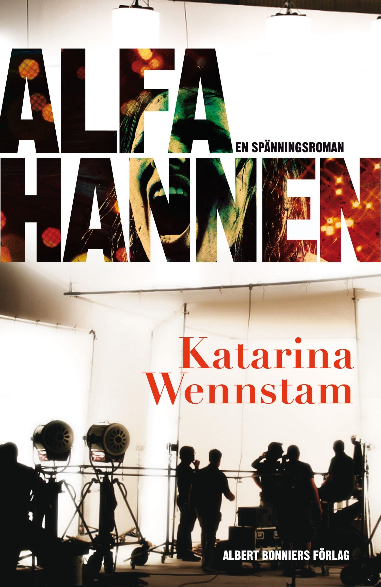 Alfahannen, eBook by Katarina Wennstam