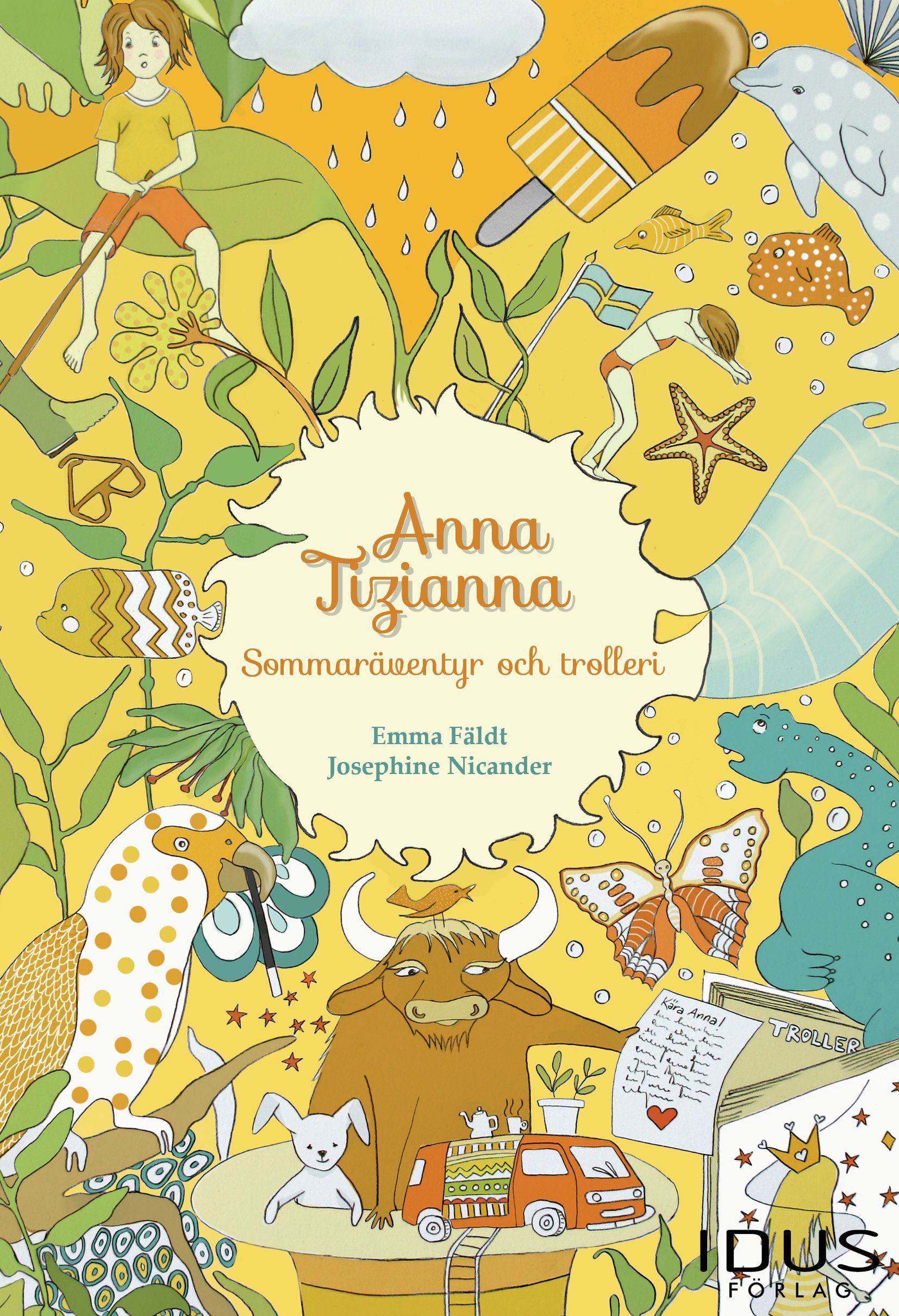 Anna Tizianna – Sommaräventyr och trolleri, e-bog af Emma Fäldt