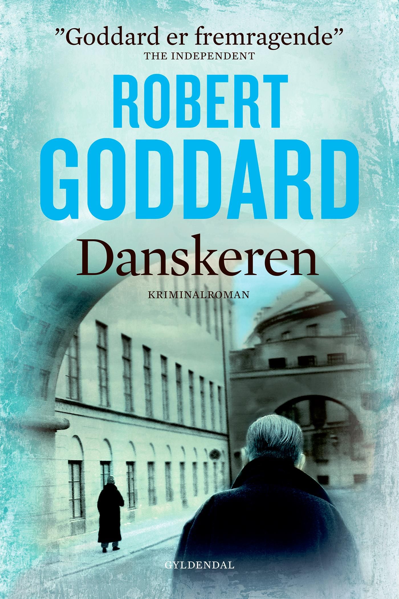 Danskeren, e-bok av Robert Goddard