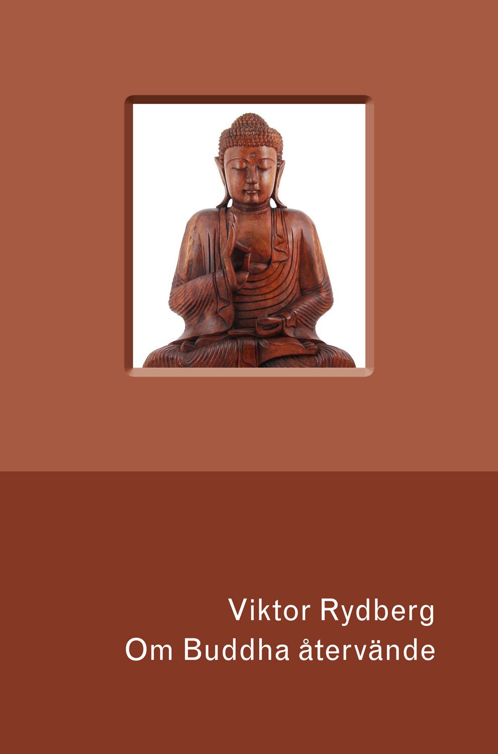 Om Buddha återvände, e-bog af Viktor Rydberg