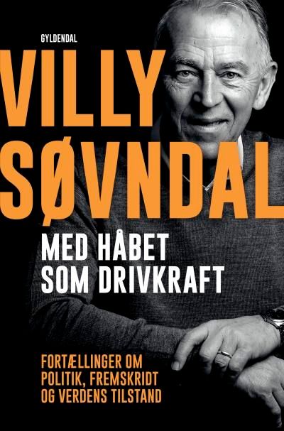 Med håbet som drivkraft, audiobook by Ole Sønnichsen, Villy Søvndal