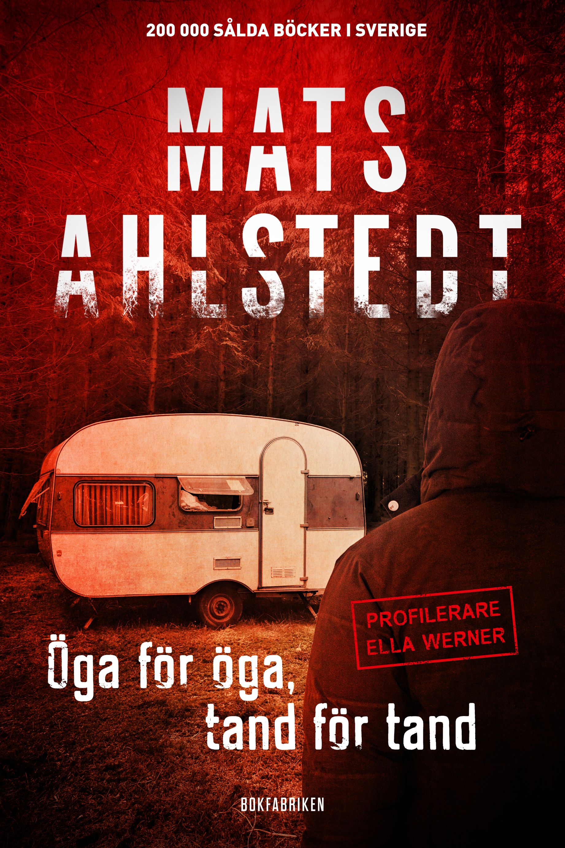 Öga för öga, tand för tand, e-bok av Mats Ahlstedt