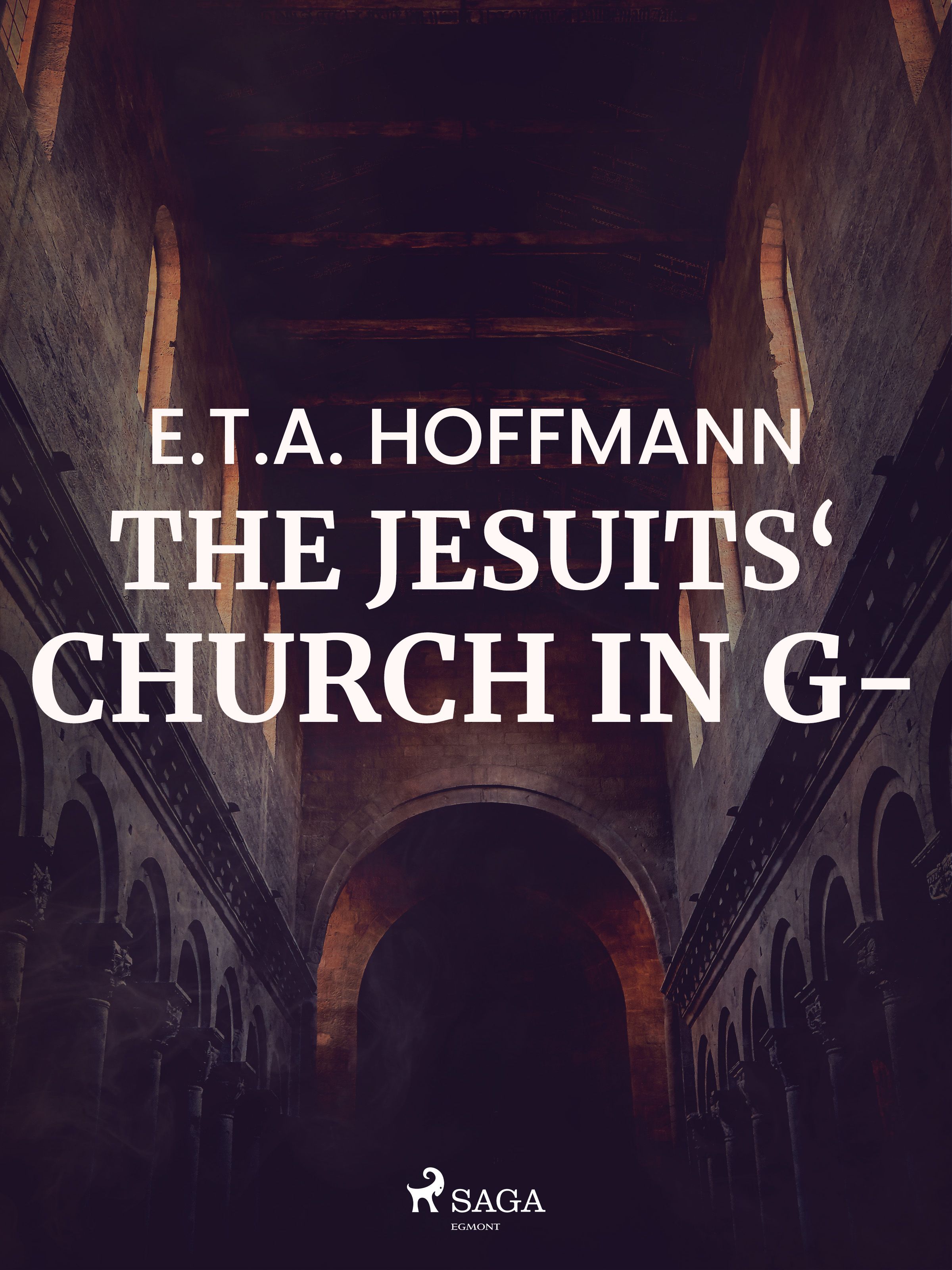 The Jesuits‘ Church in G-, eBook by E.T.A. Hoffmann