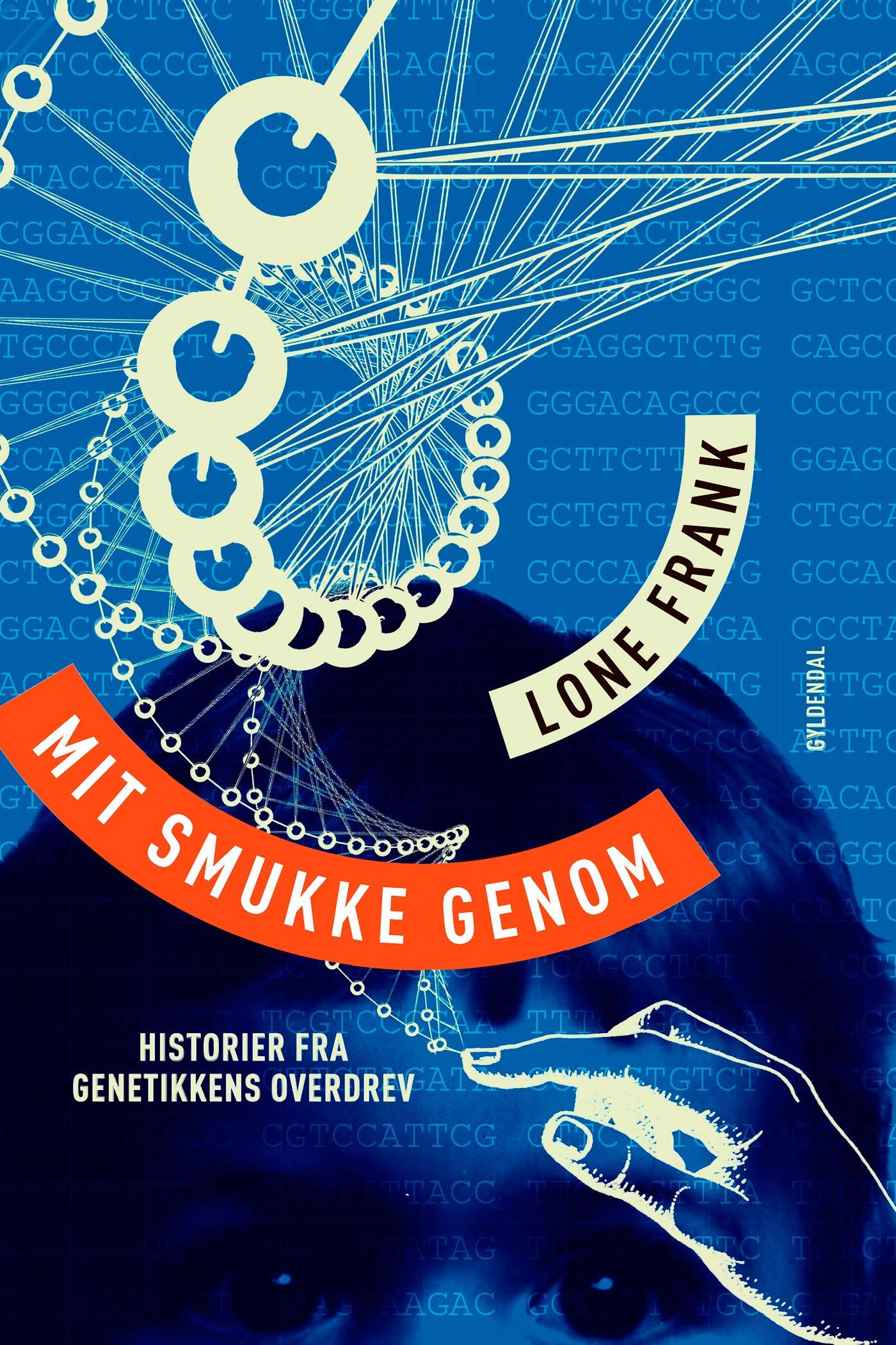 Mit smukke genom, eBook by Lone Frank
