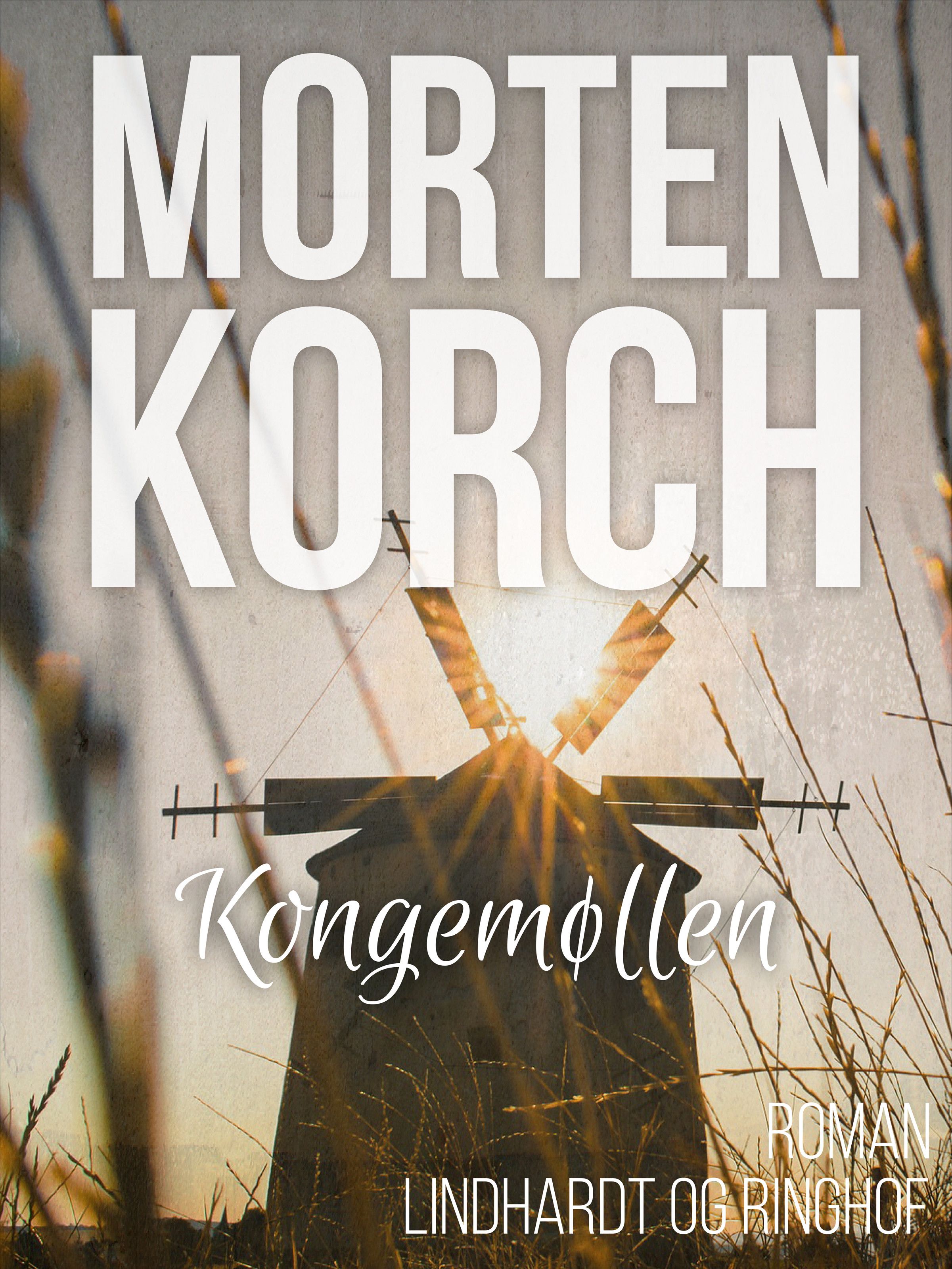 Kongemøllen, ljudbok av Morten Korch