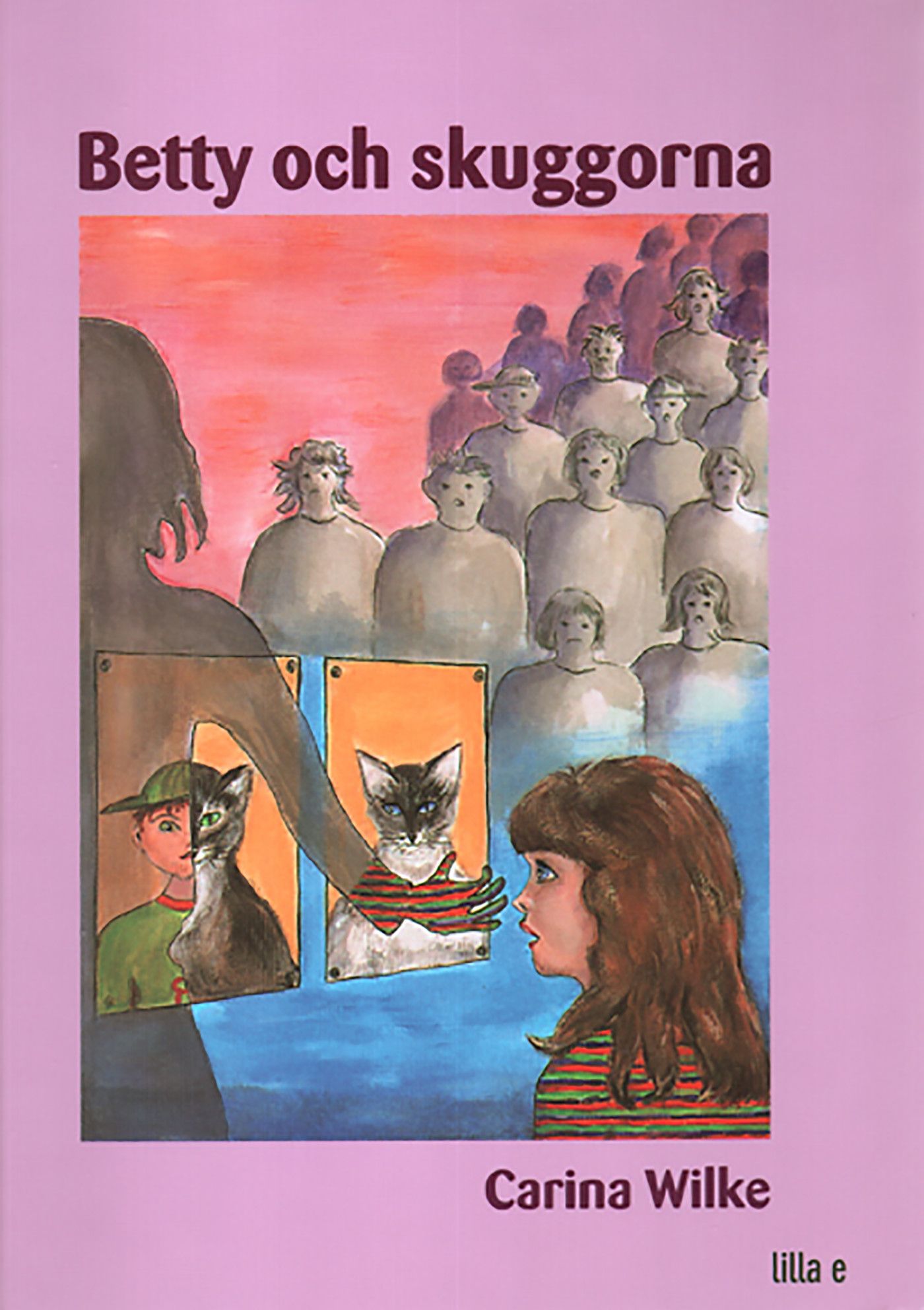 Betty och skuggorna, eBook by Carina Wilke