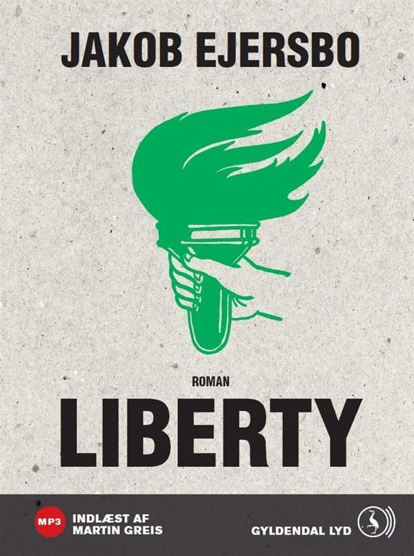 Liberty, ljudbok av Jakob Ejersbo