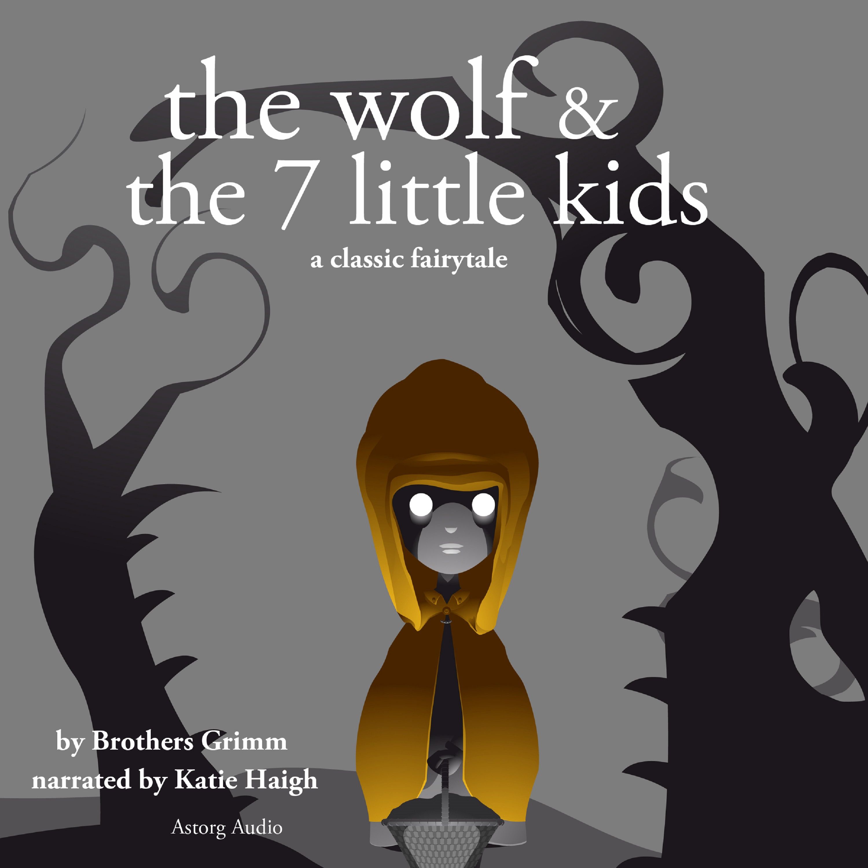 The Wolf and the Seven Little Kids, a Fairy Tale, audiobook by Brothers Grimm