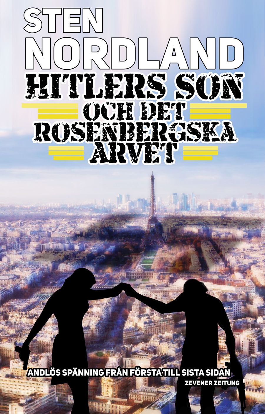 Hitlers son och det Rosenbergska arvet, e-bog af Sten Nordland